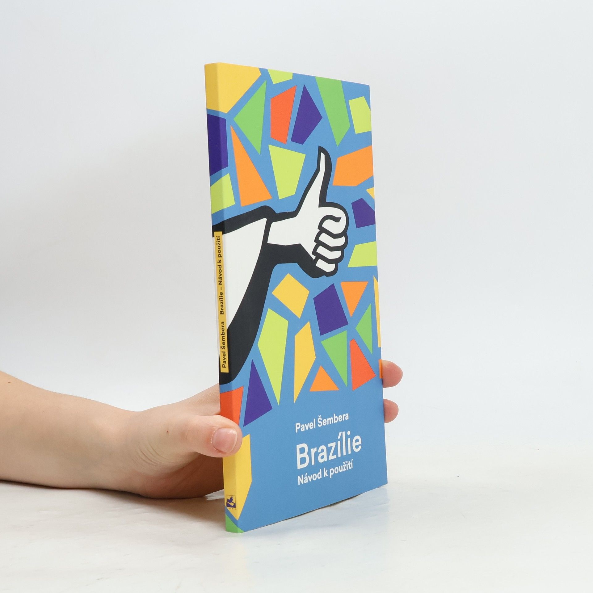 Pavel Šembera Brazílie - Návod k použití