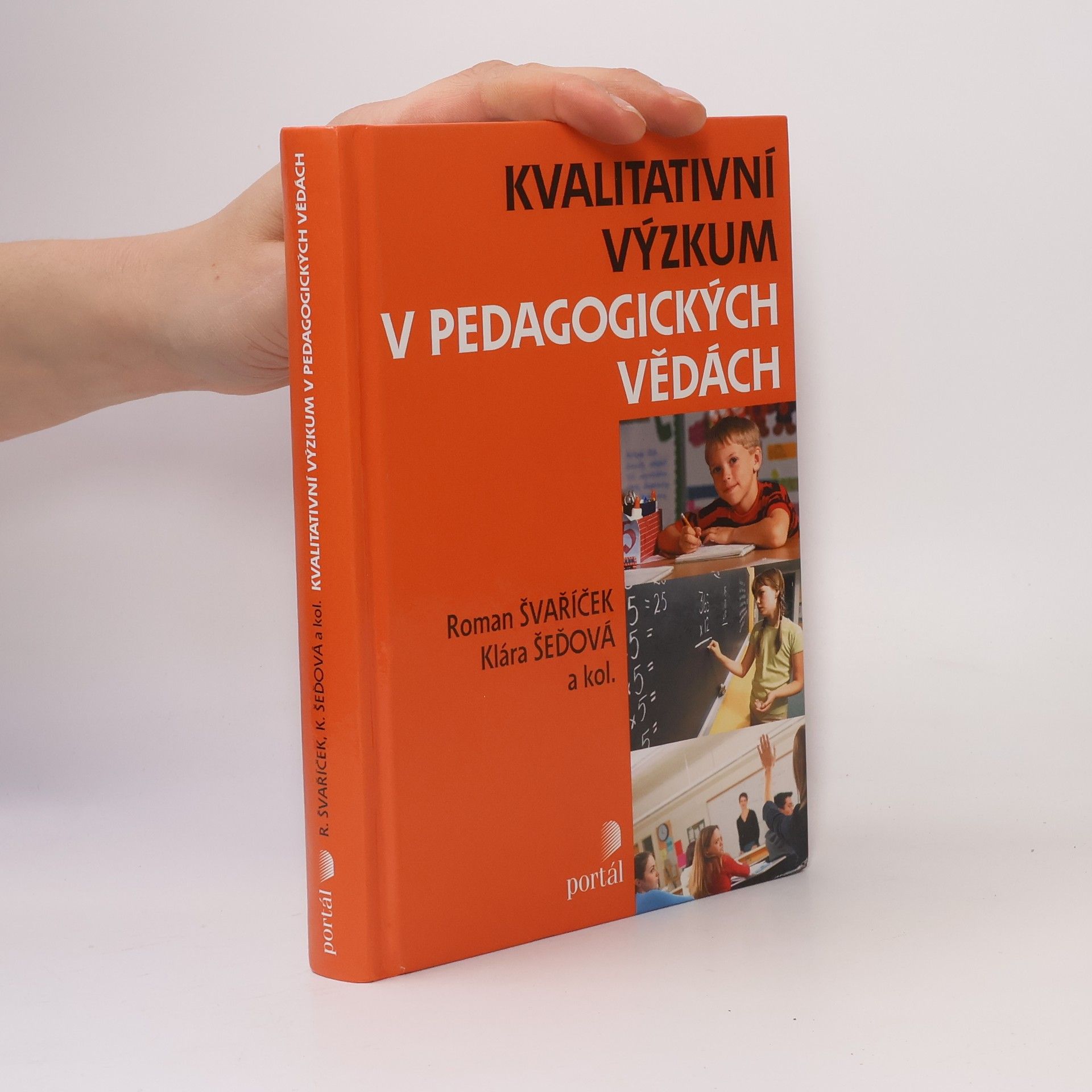Roman Švaříček Kvalitativní výzkum v pedagogických vědách
