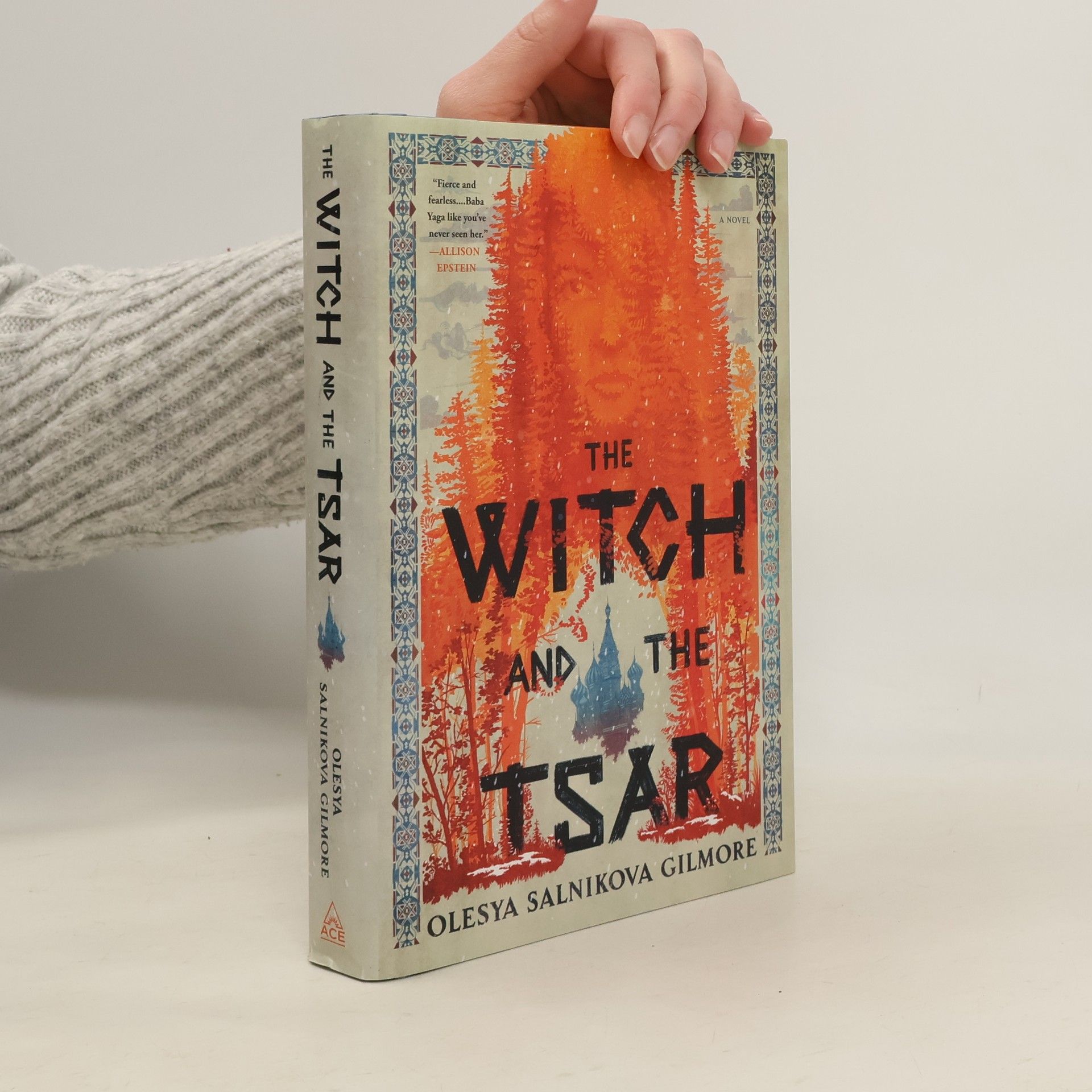 Olesya Salnikova Gilmore The Witch and the Tsar