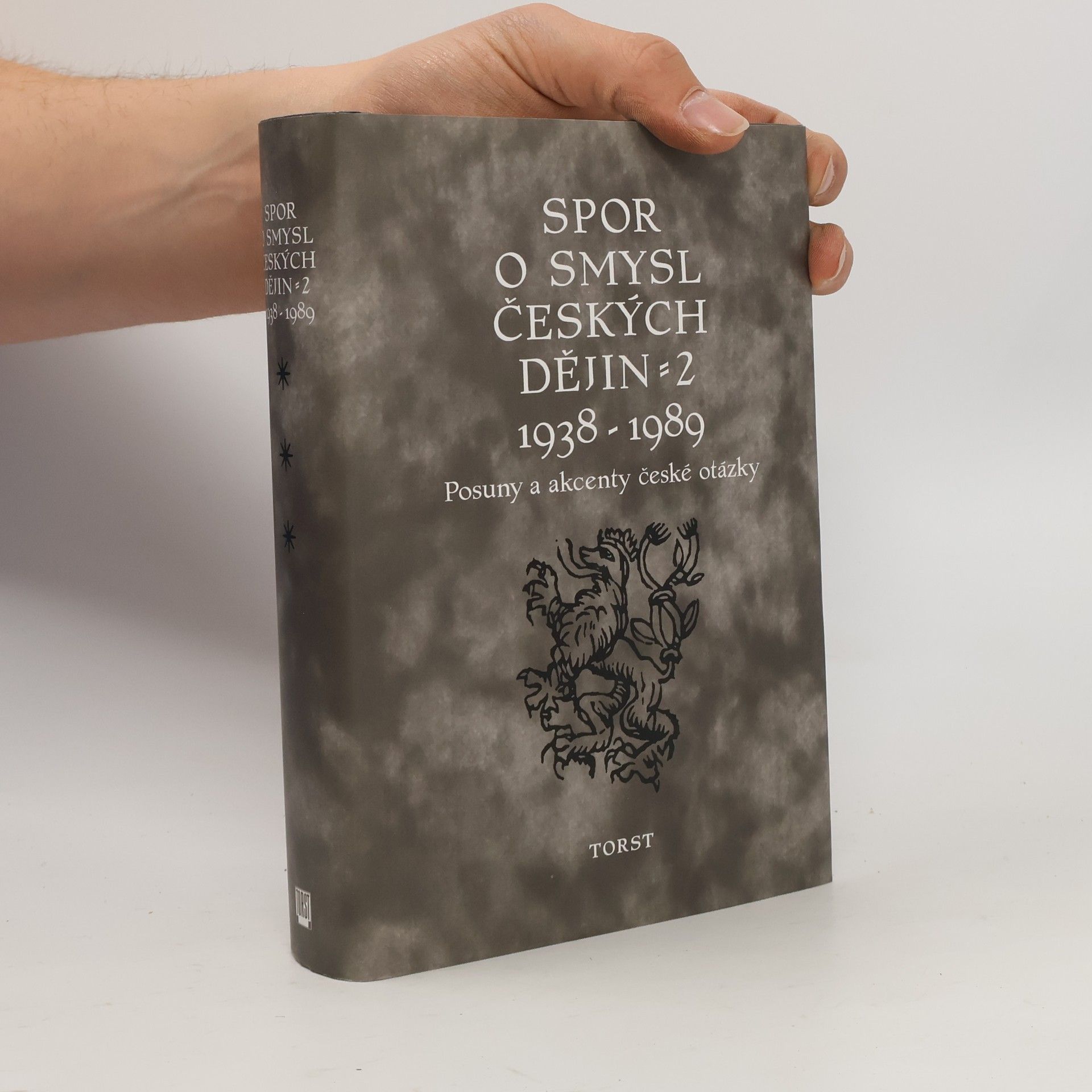 Miloš Havelka Spor o smysl českých dějin 2. 1938-1989