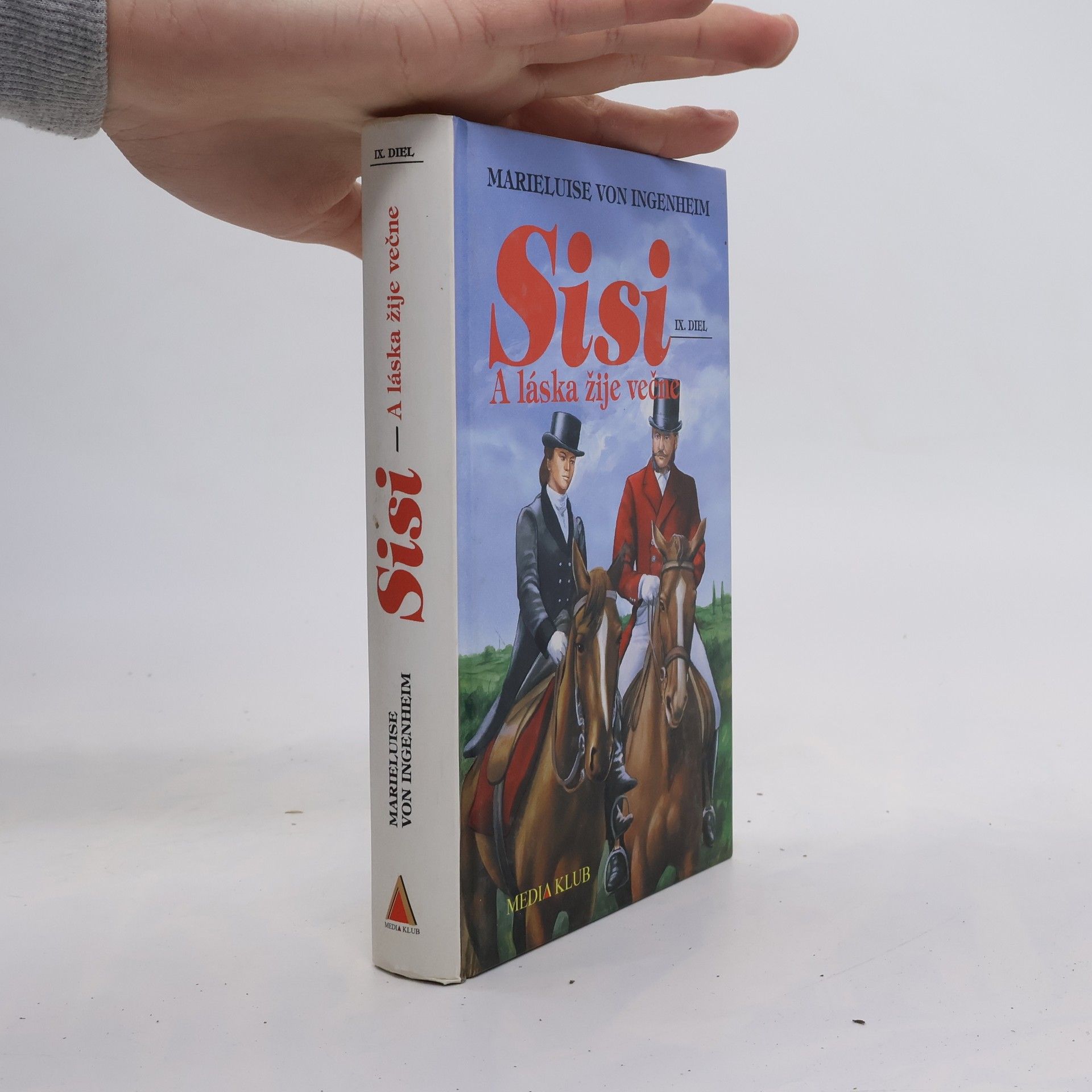 Maireluise von Ingenheim Sisi. A láska žije večne