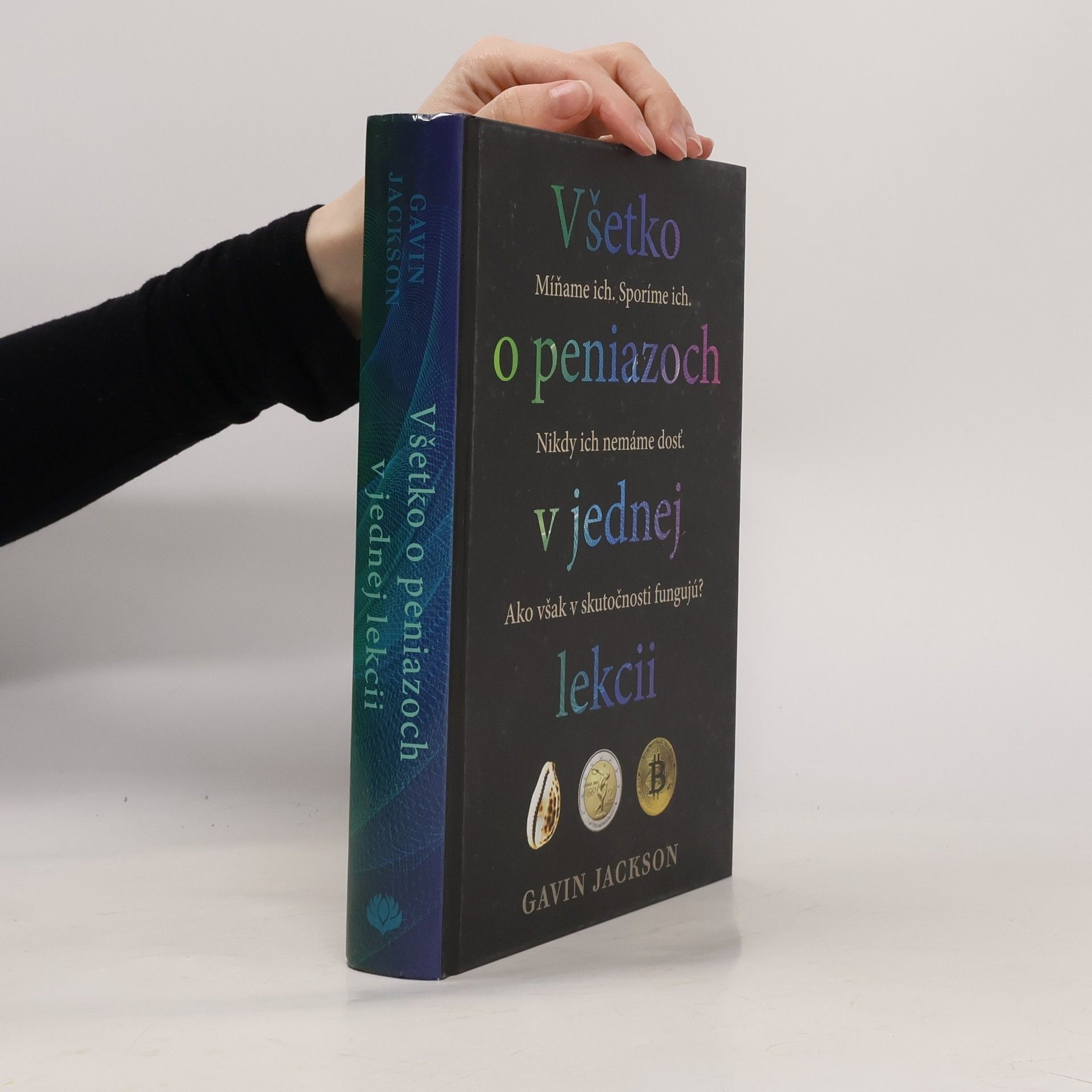 Gavin Jackson Všetko o peniazoch v jednej lekcii