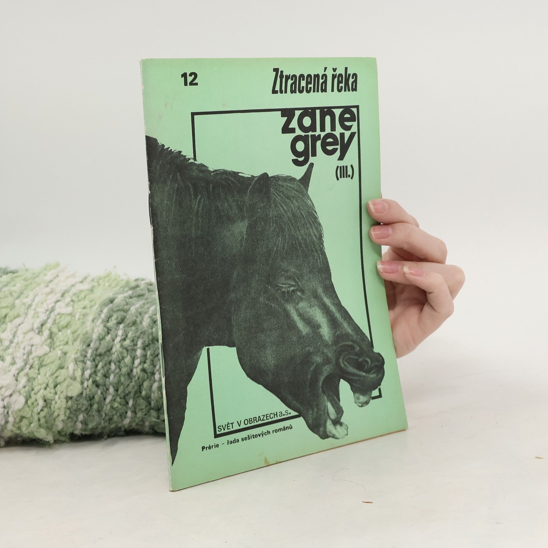 Zane Grey Svět v obrazech. Ztracená řeka 12