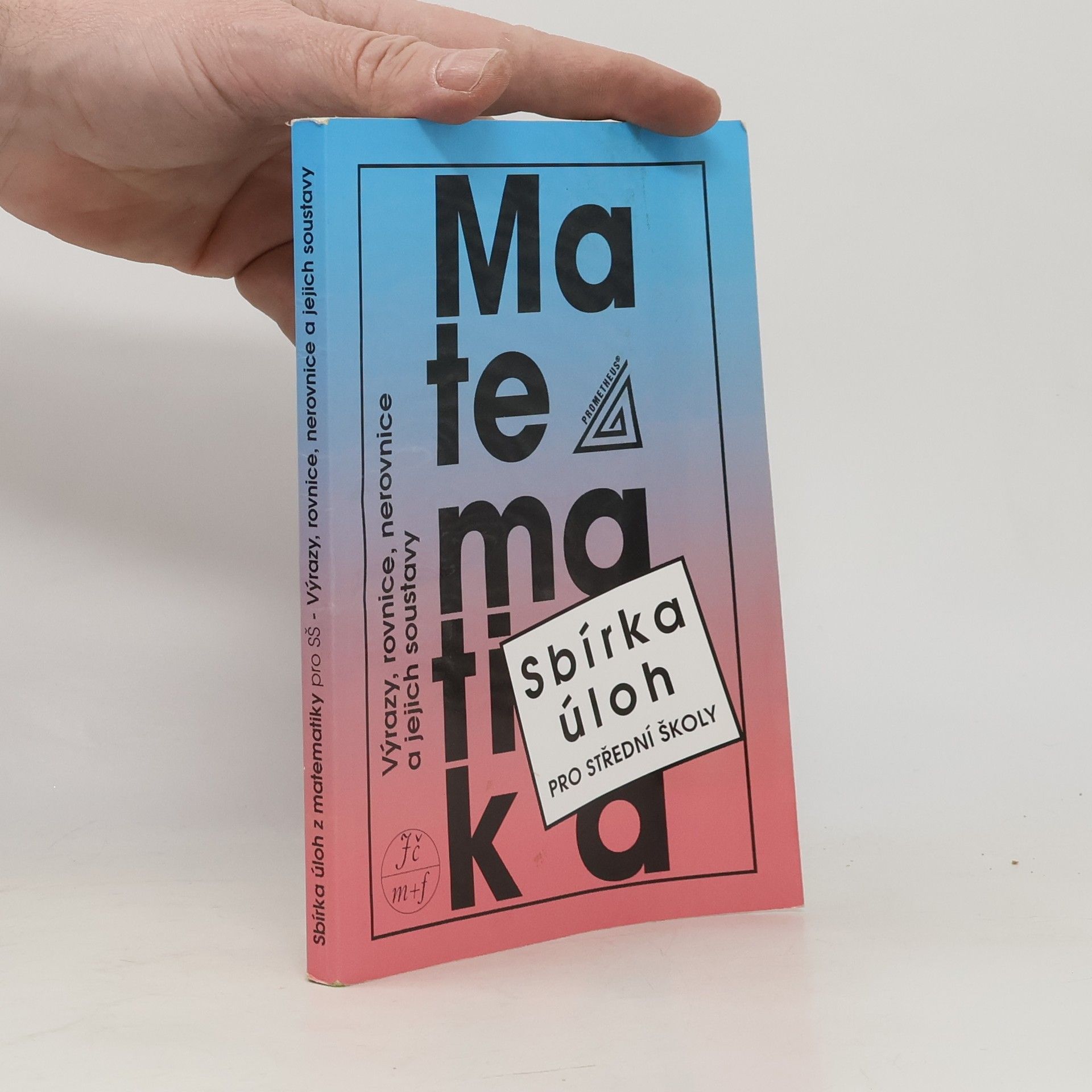 František Janeček Sbírka úloh z matematiky pro střední školy
