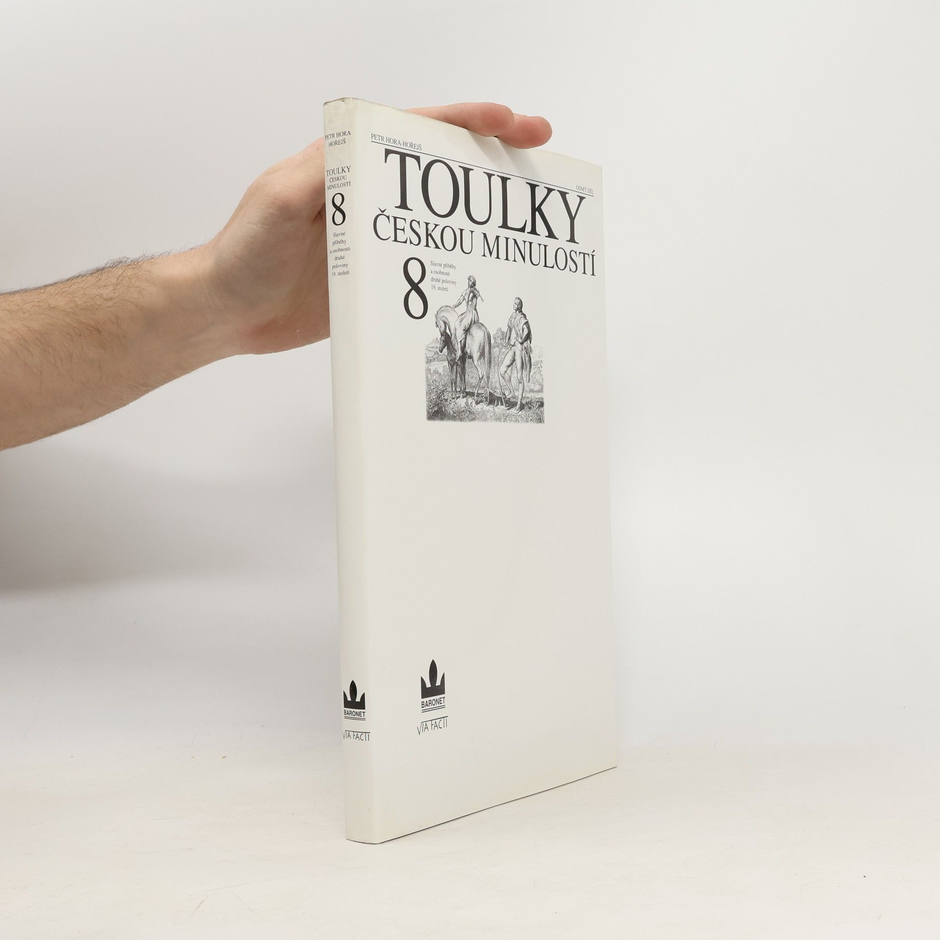 Petr Hora Hořejš Toulky českou minulostí 8