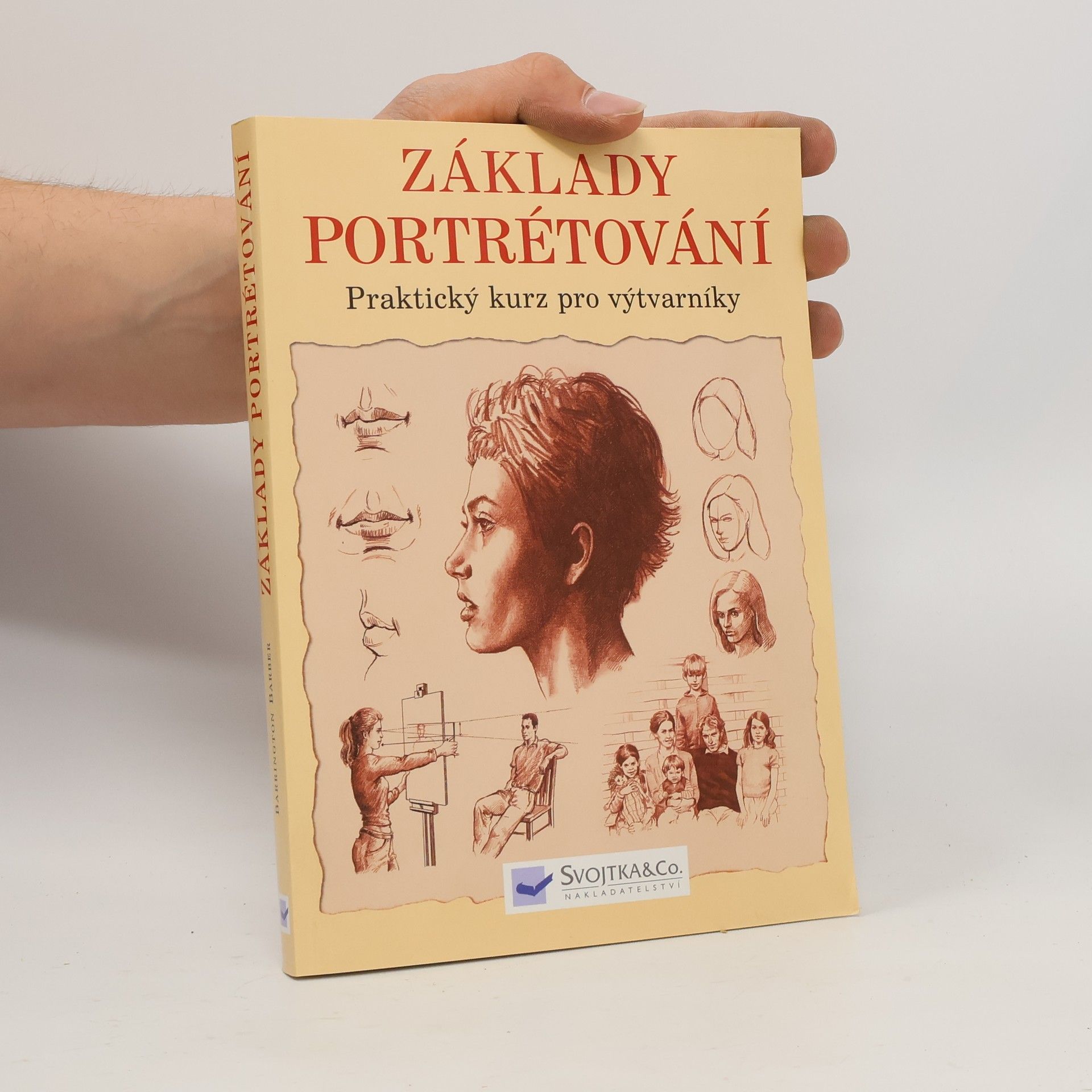Barrington Barber Základy portrétování : praktický a inspirativní kurz