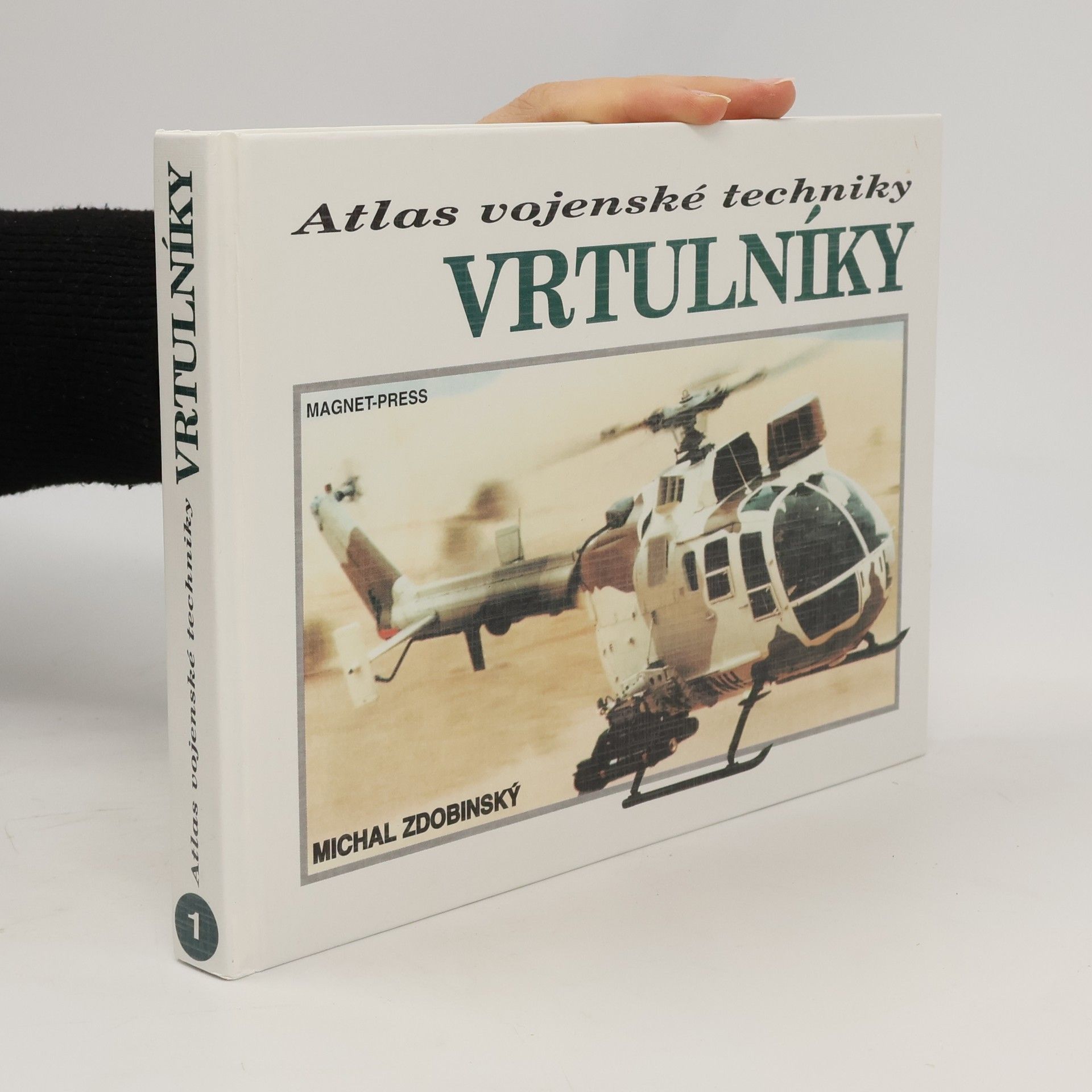 Michal Zdobinský Atlas vojenské techniky: Vrtulníky