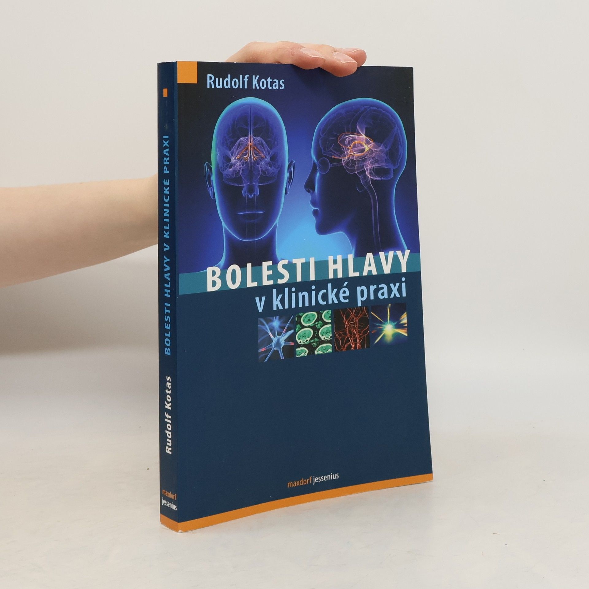 Rudolf Kotas Bolesti hlavy v klinické praxi