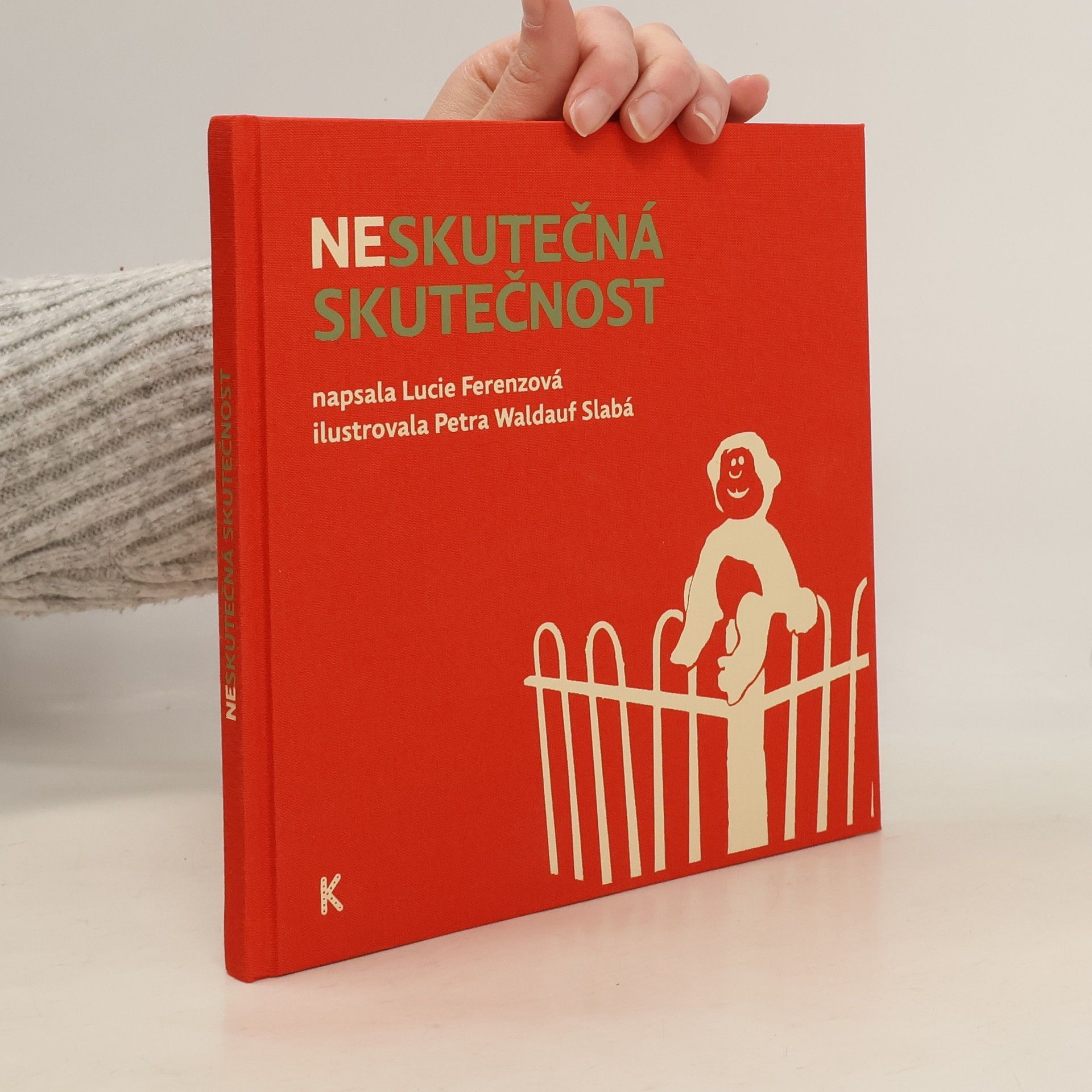 Lucie Ferenzová Neskutečná skutečnost
