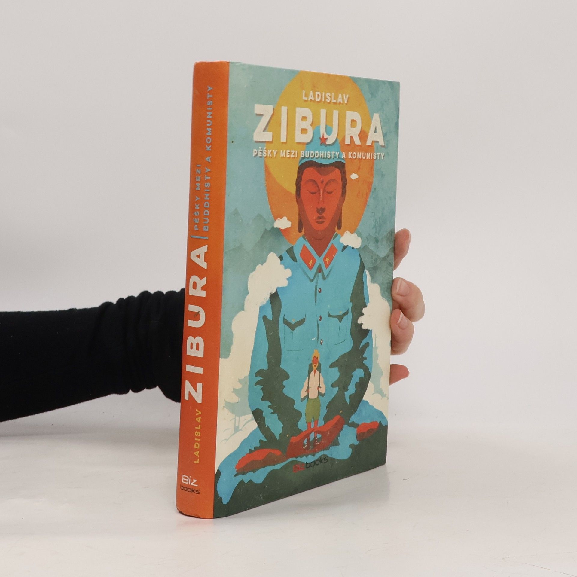 Ladislav Zibura Pěšky mezi buddhisty a komunisty