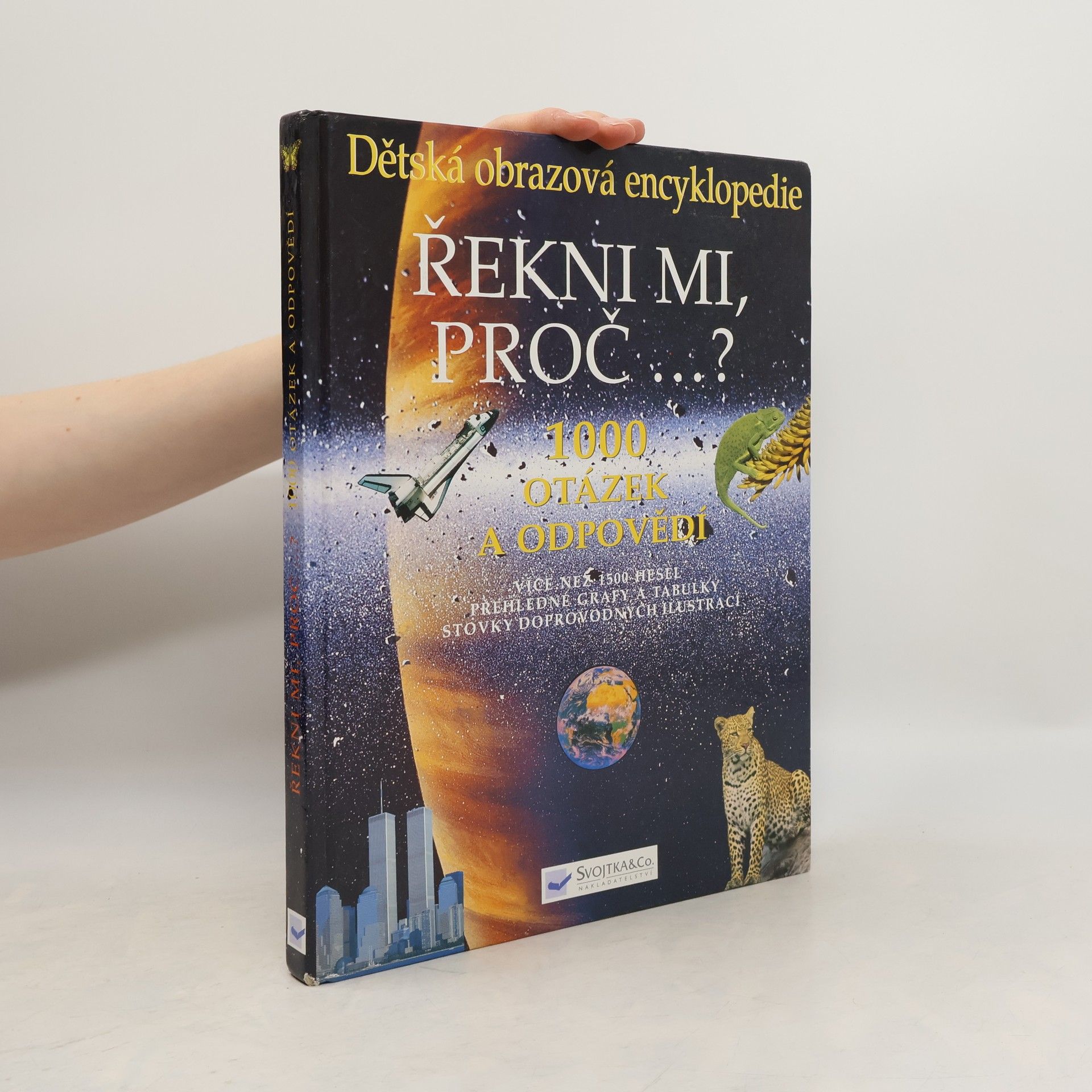 Kolektiv autorů Řekni mi, proč...? 1000 otázek a odpovědí