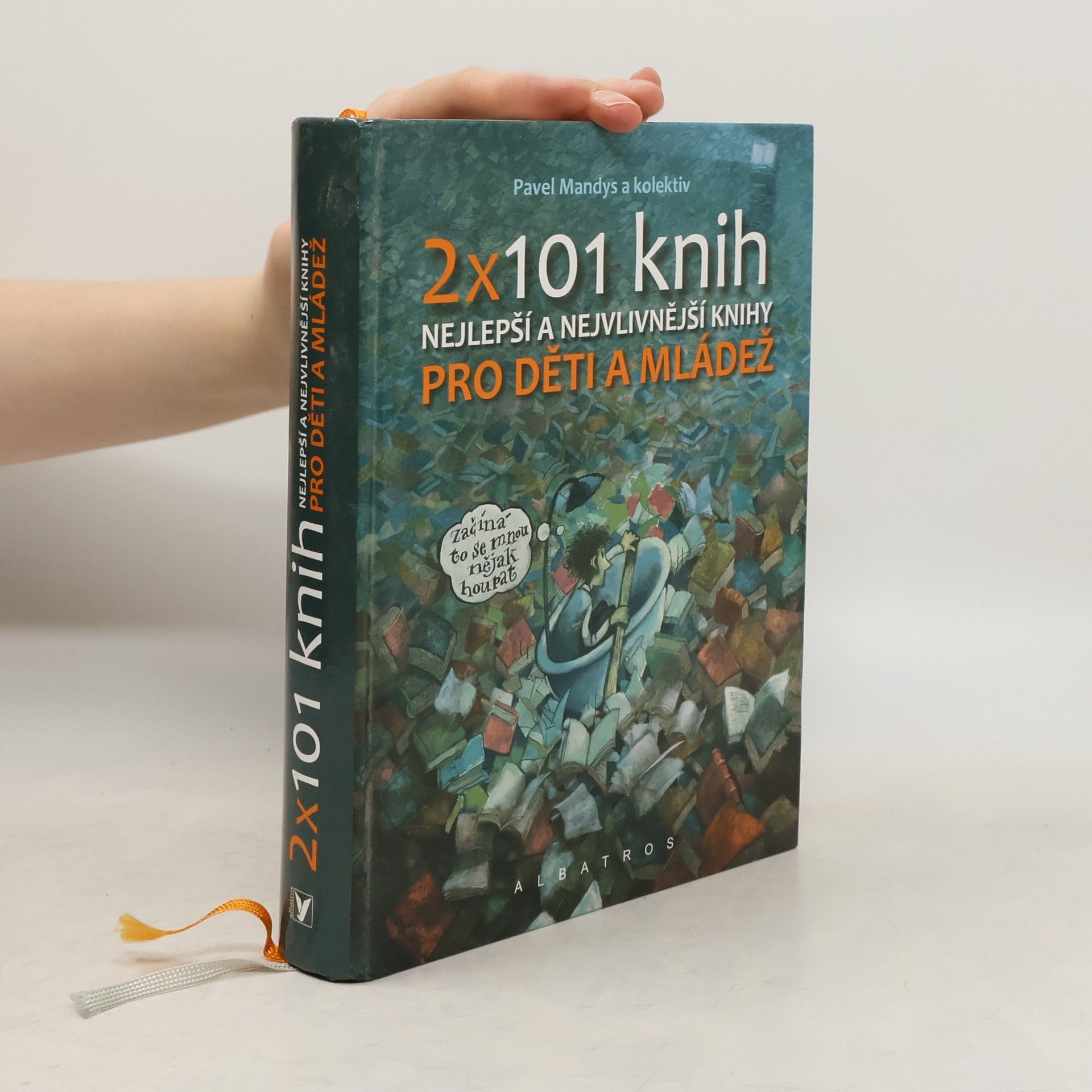 Pavel Mandys 2 x 101 knih pro děti a mládež : nejlepší a nejvlivnější knihy