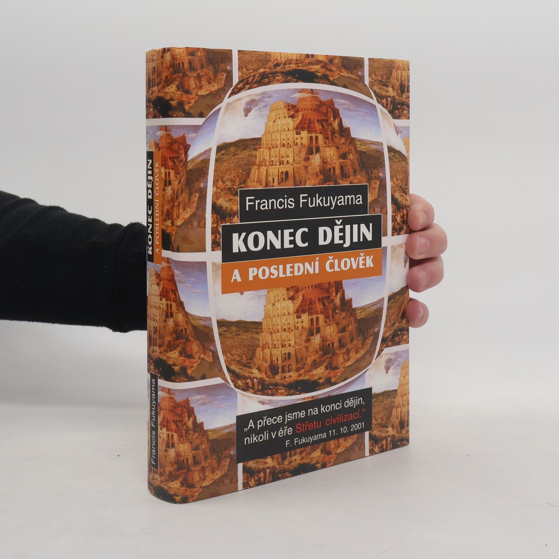 Francis Fukuyama Konec dějin a poslední člověk