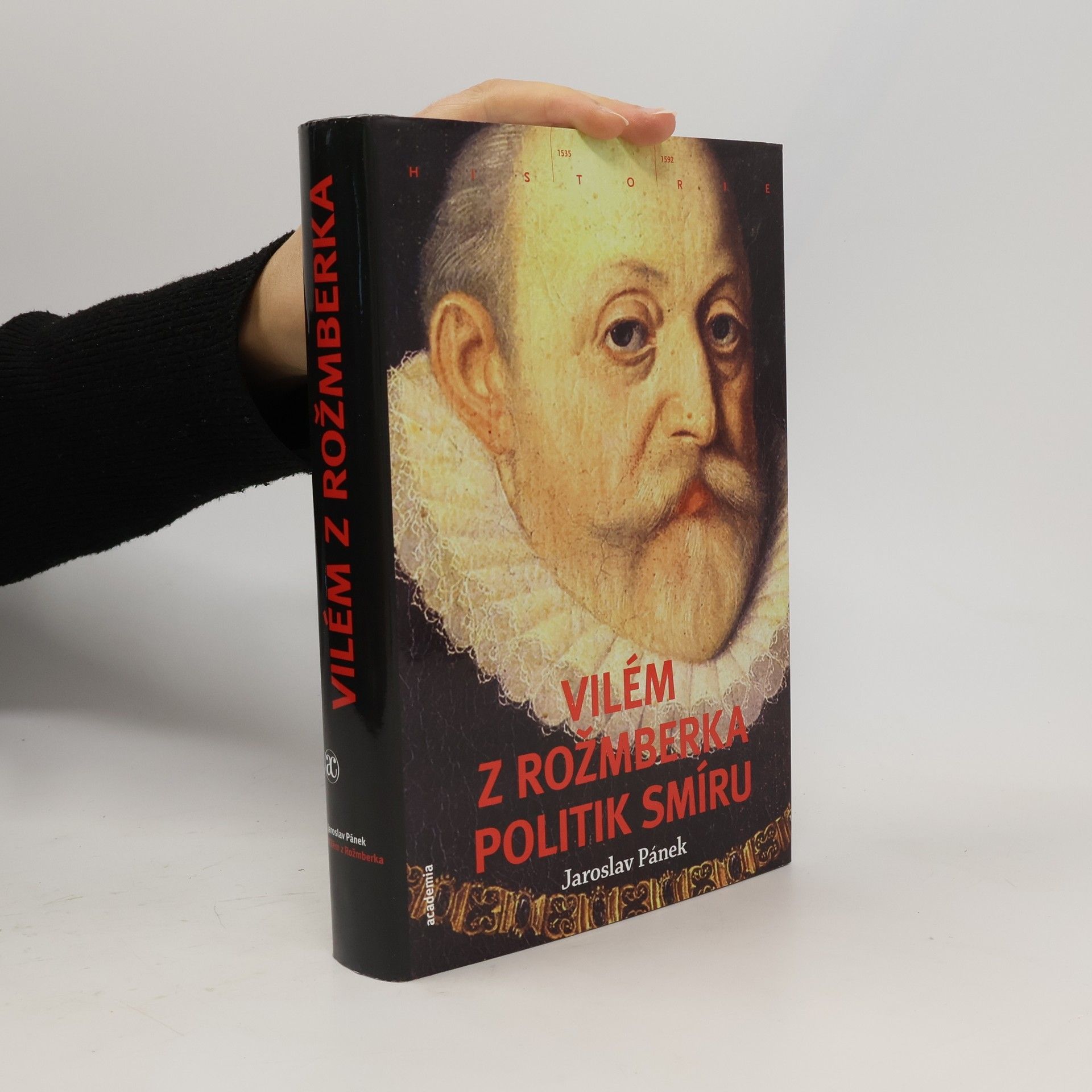 Jaroslav Pánek Vilém z Rožmberka - Politik smíru