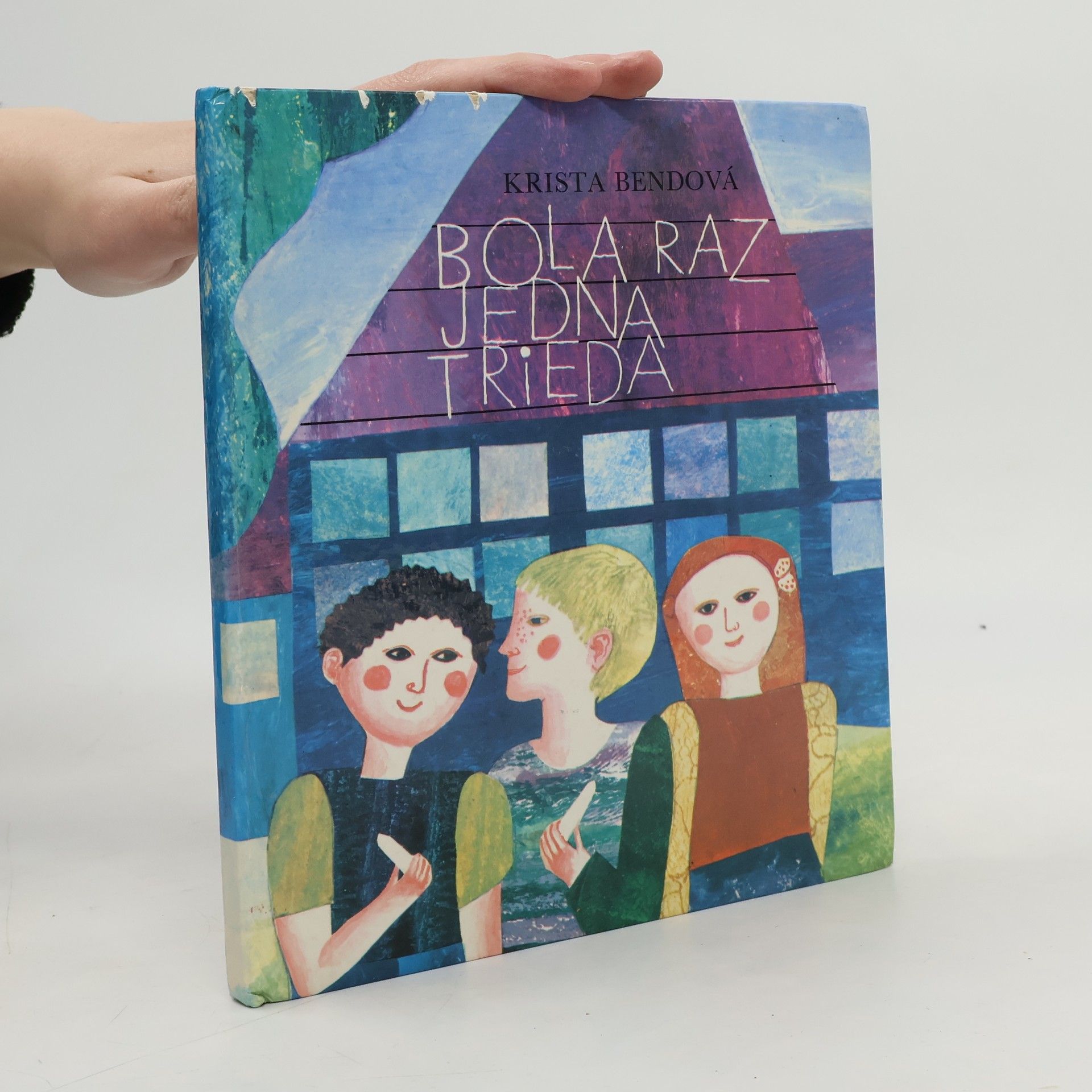 Krista Bendová Bola raz jedna trieda