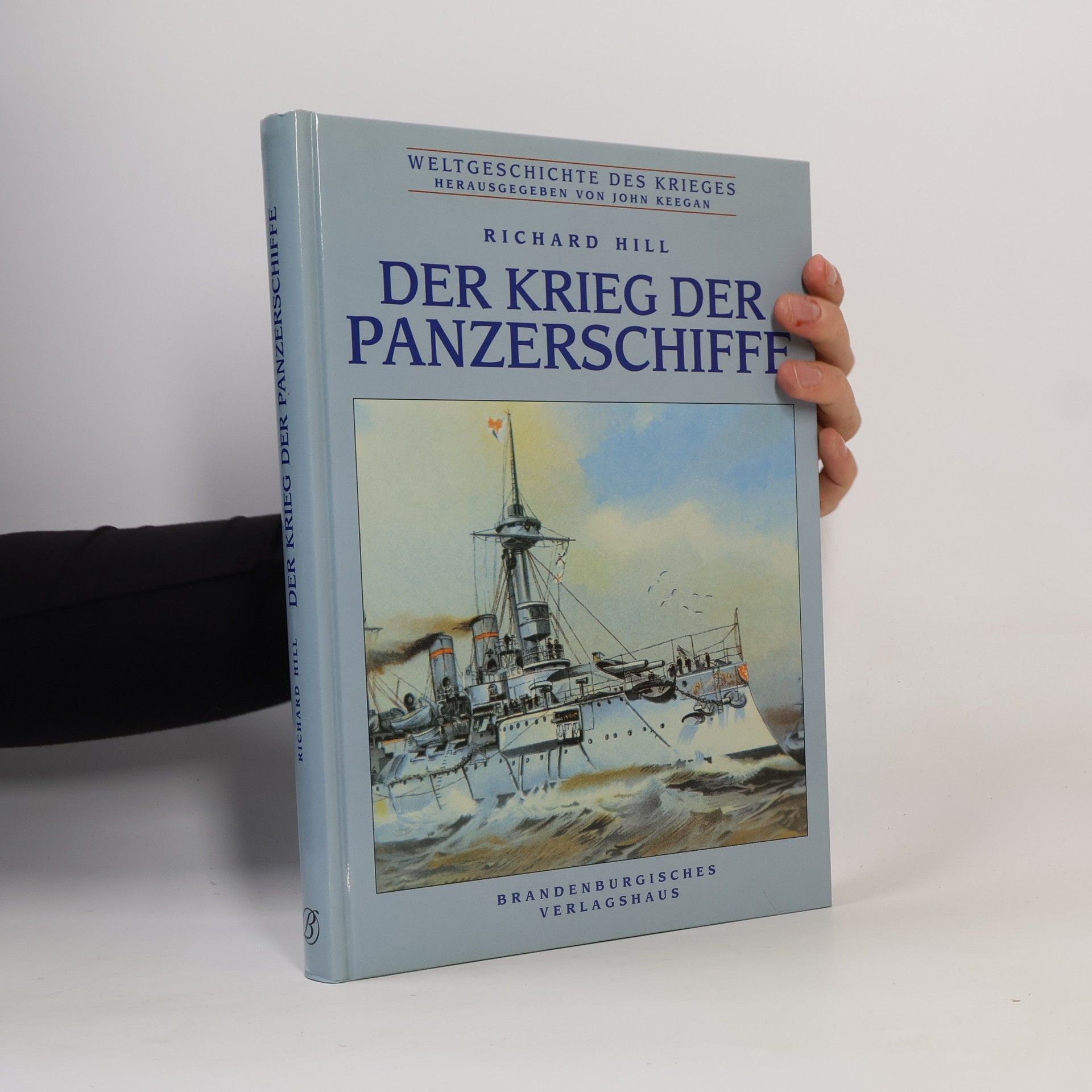John R. Hill Der Krieg der Panzerschiffe