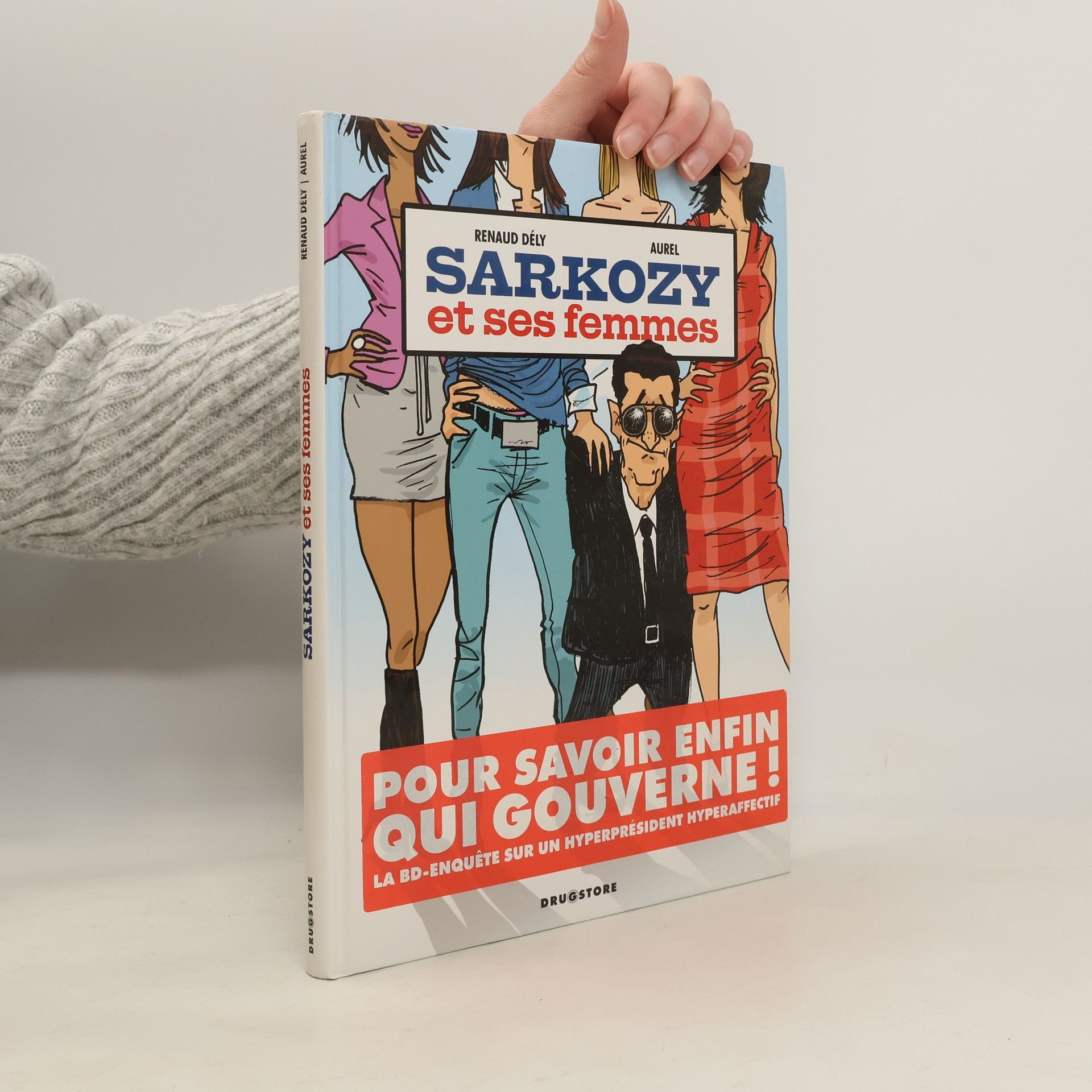 Renaud Dély Sarkozy et ses femmes
