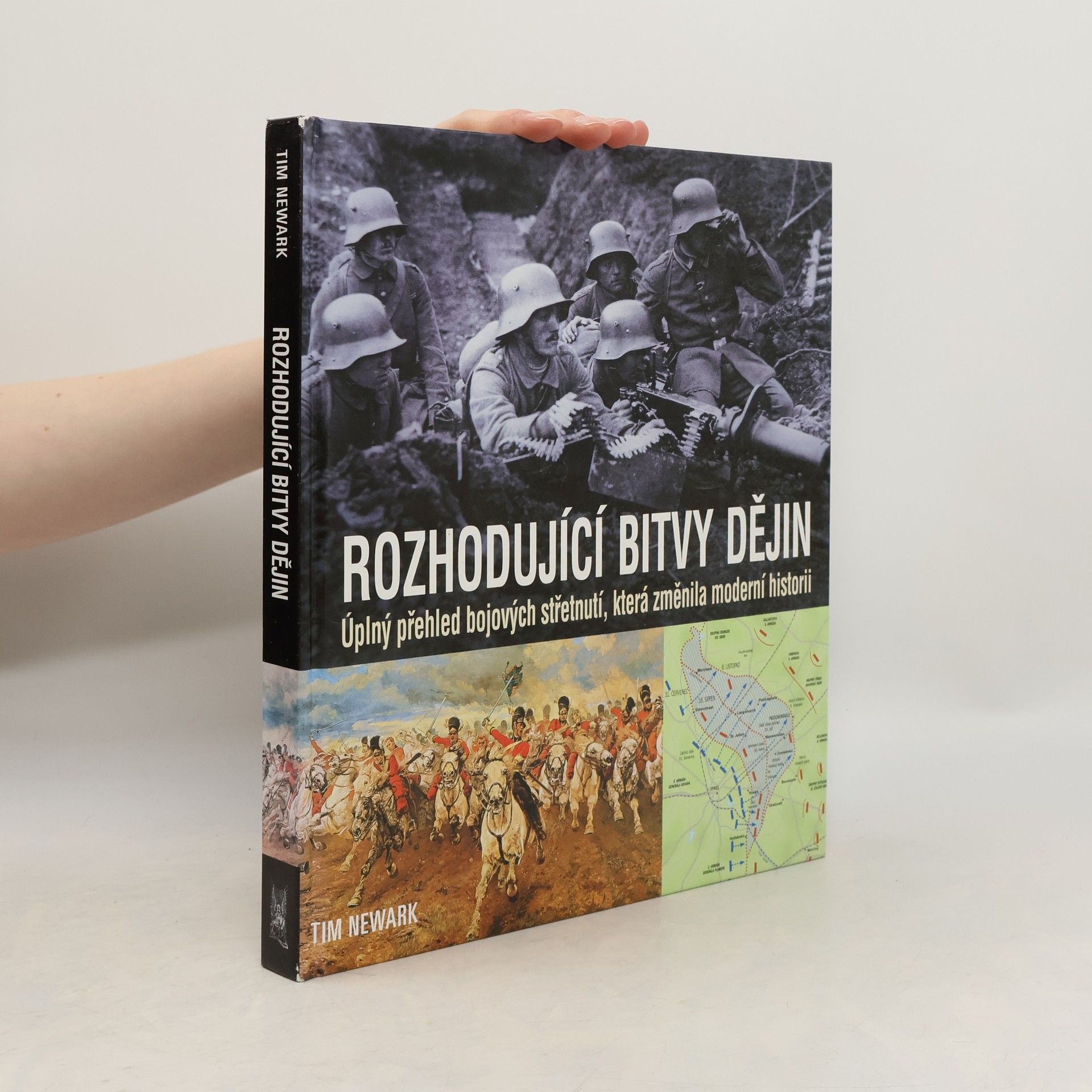 Tim Newark Rozhodující bitvy dějin