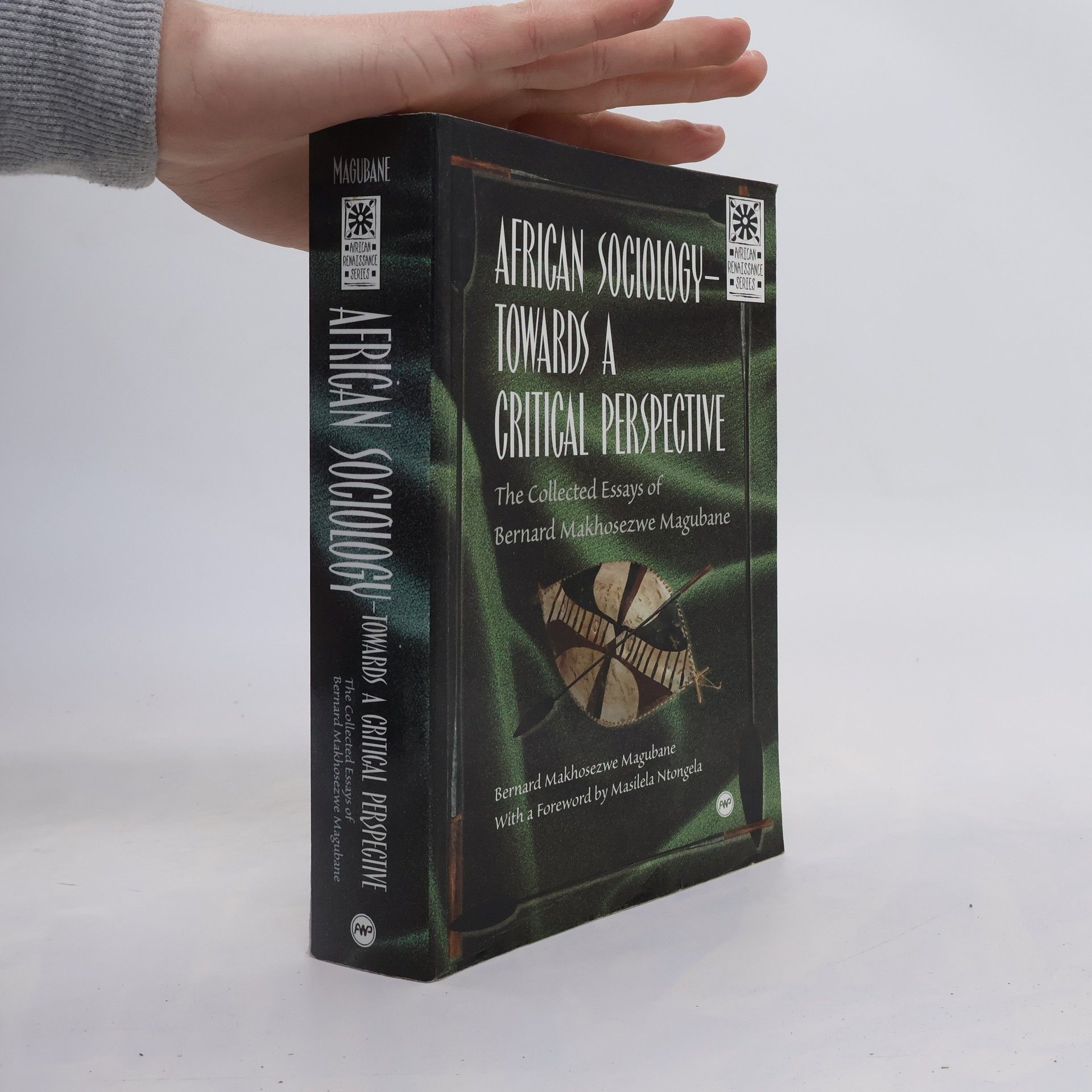 Bernard Makhosezwe Magubane African Renaissance Series: African Sociology Towards a Critical Perspective
