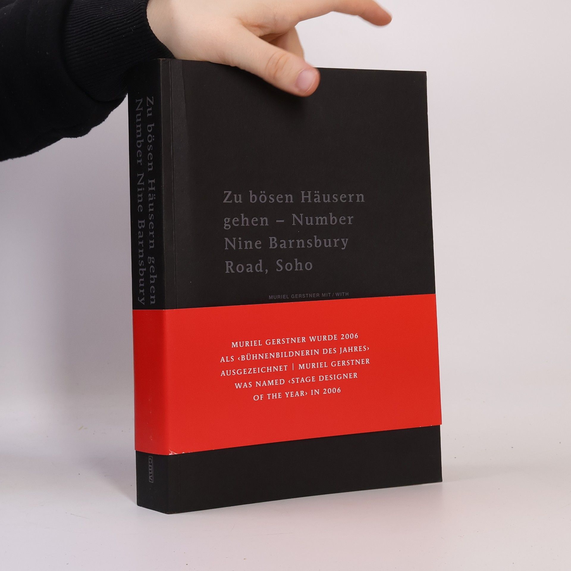 Muriel Gerstner Zu bösen Häusern gehen - Number Nine Barnsbury Road, Soho