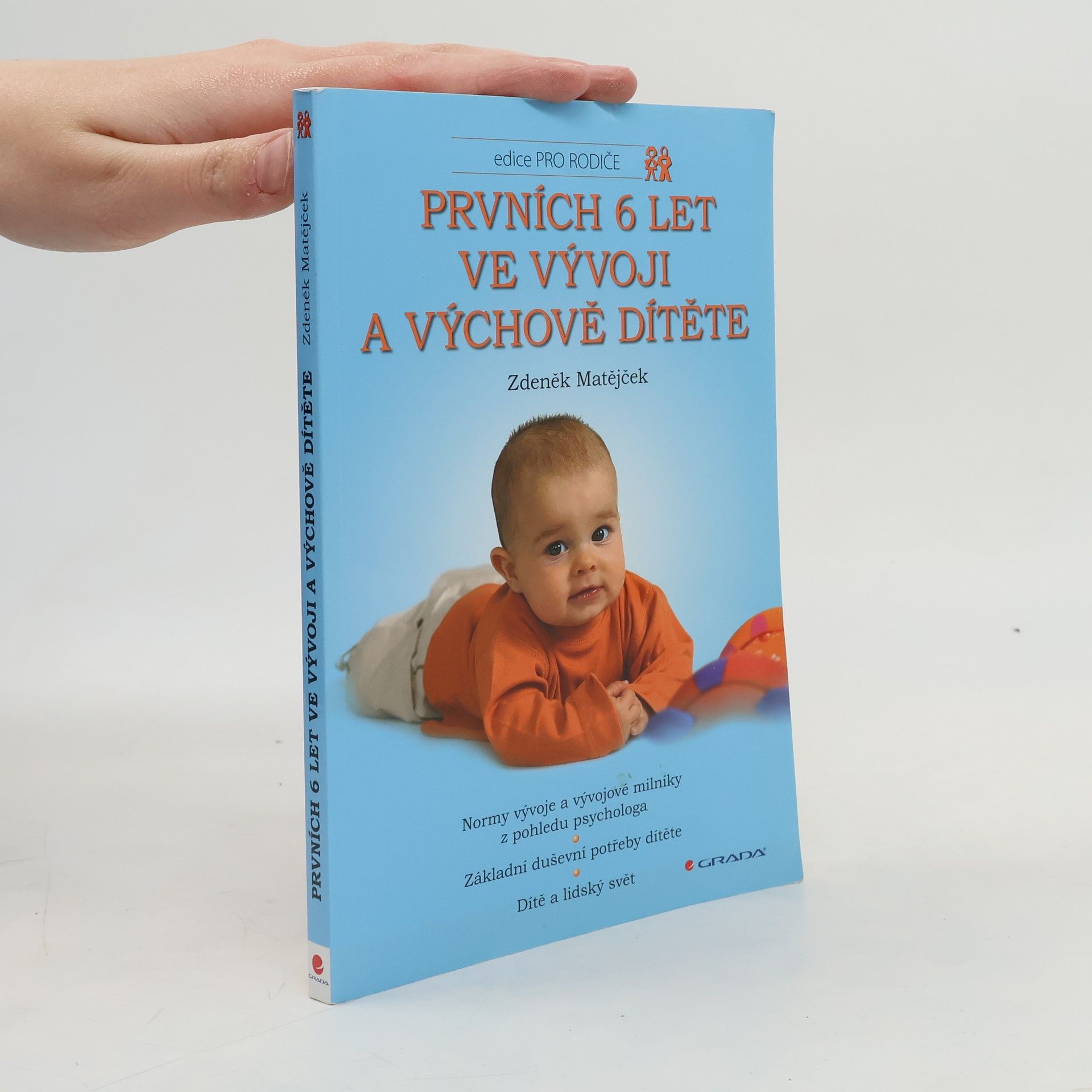 Zdeněk Matějček Prvních 6 let ve vývoji a výchově dítěte