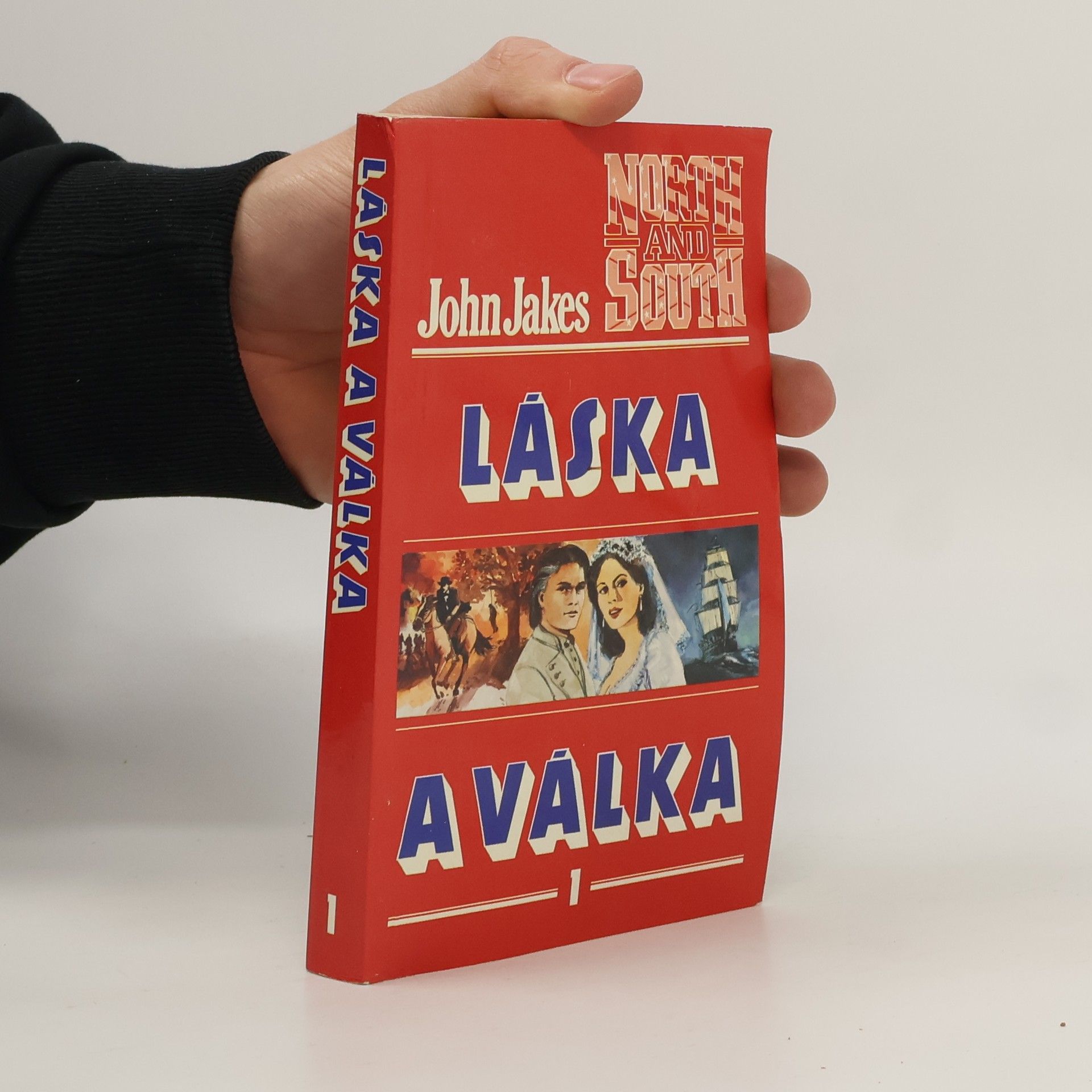 John Jakes Láska a válka 1