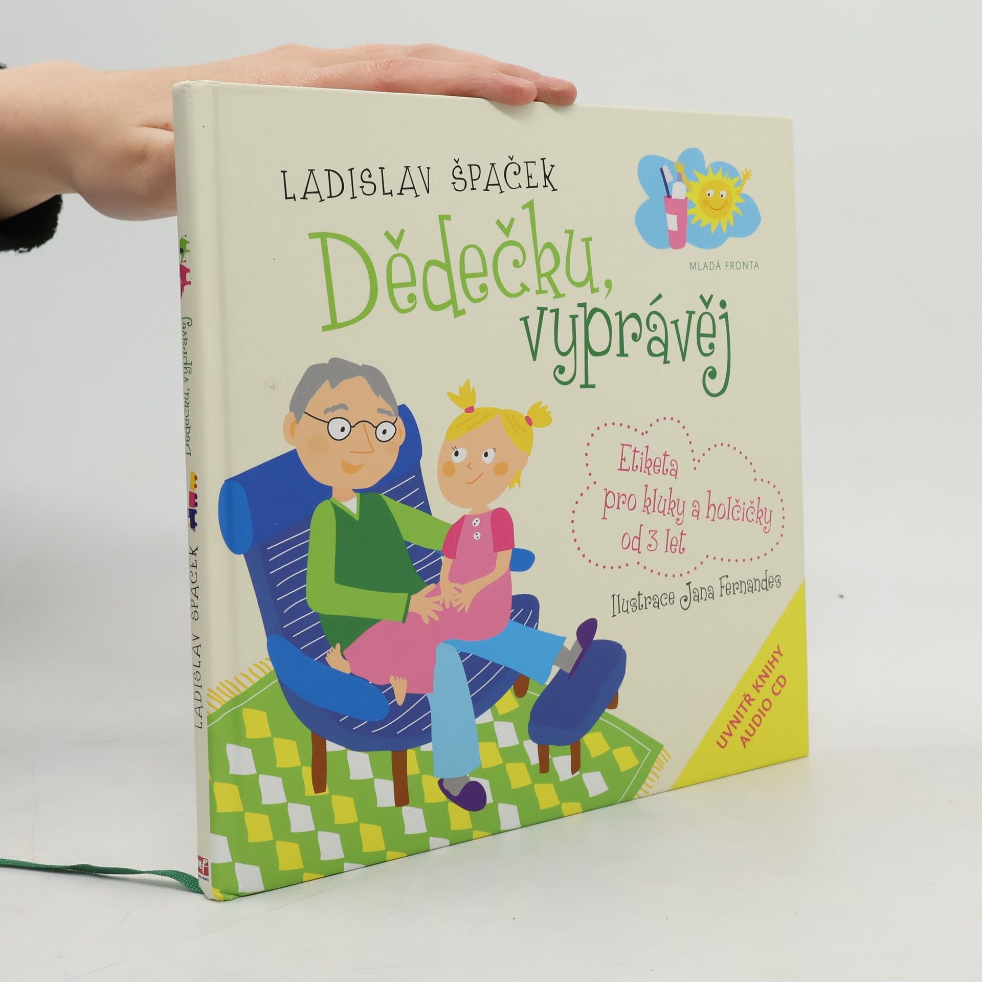 Ladislav Špaček Dědečku, vyprávěj. Etiketa pro kluky a holčičky od 3 let