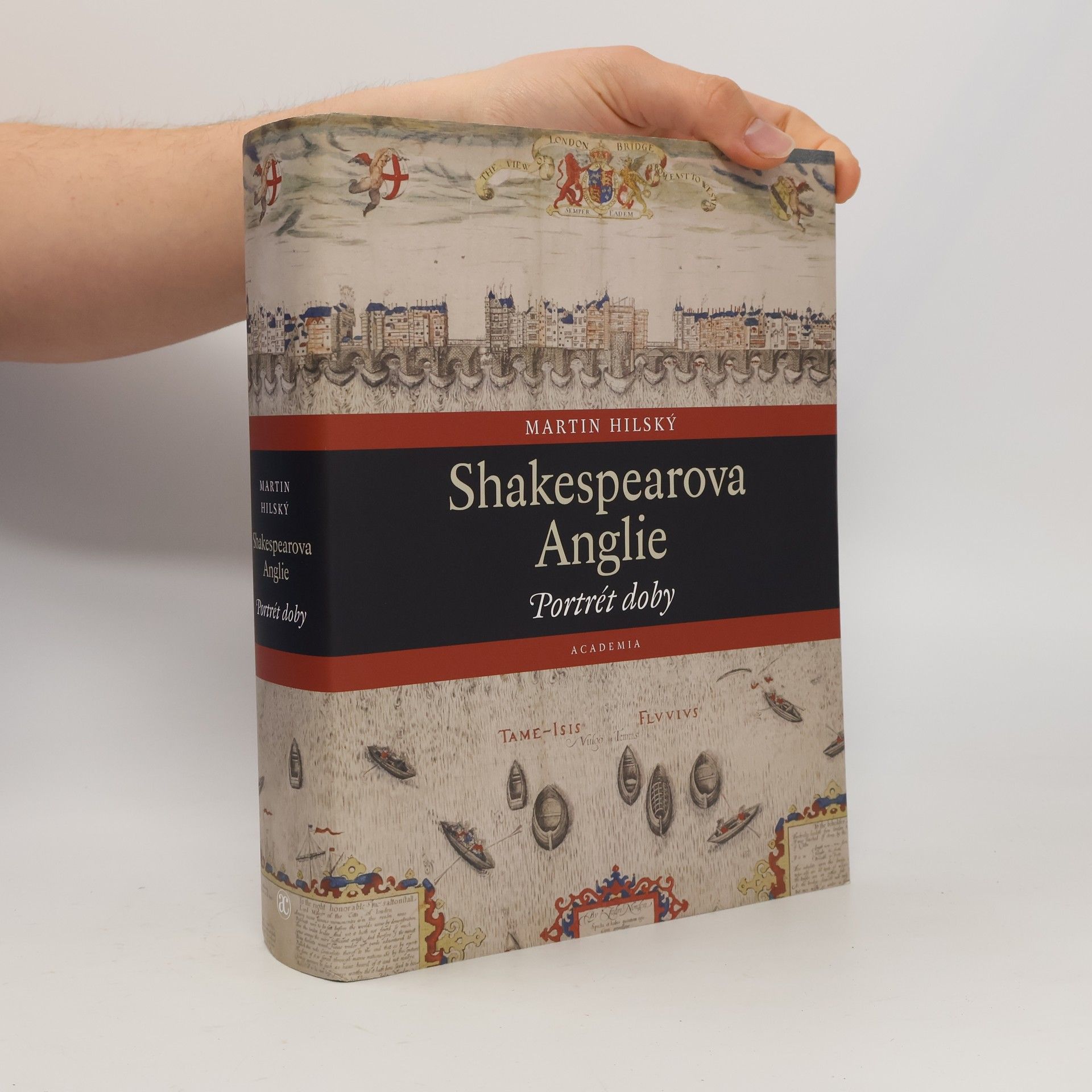 Martin Hilský Shakespearova Anglie. Portrét doby