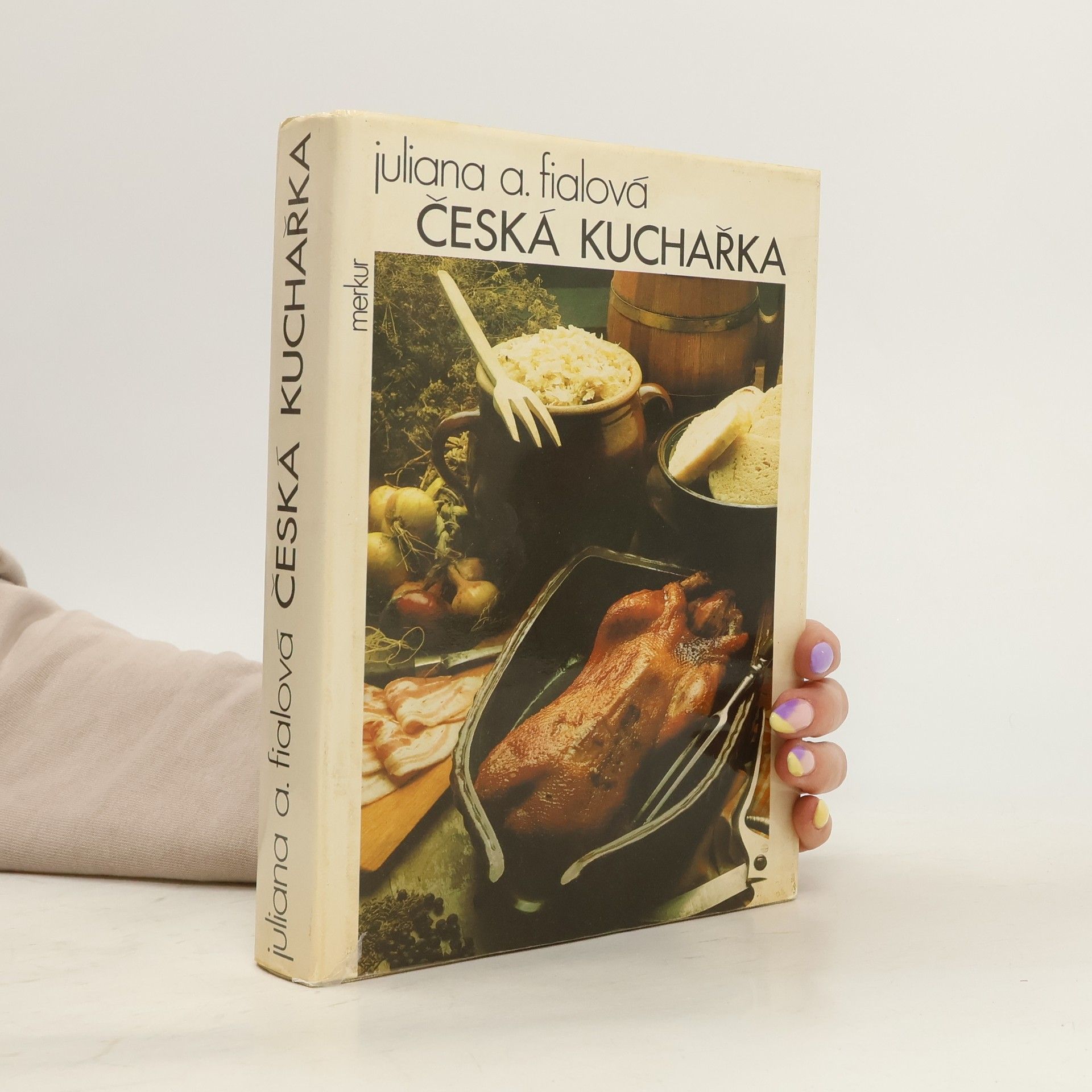 Juliana Anna Fialová Česká kuchařka