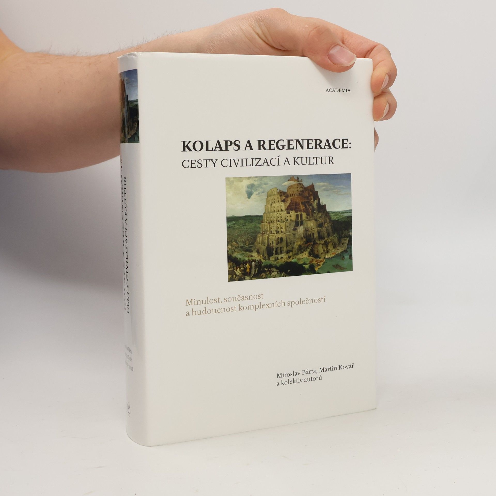 Martin Kovář Kolaps a regenerace. cesty civilizací a kultur