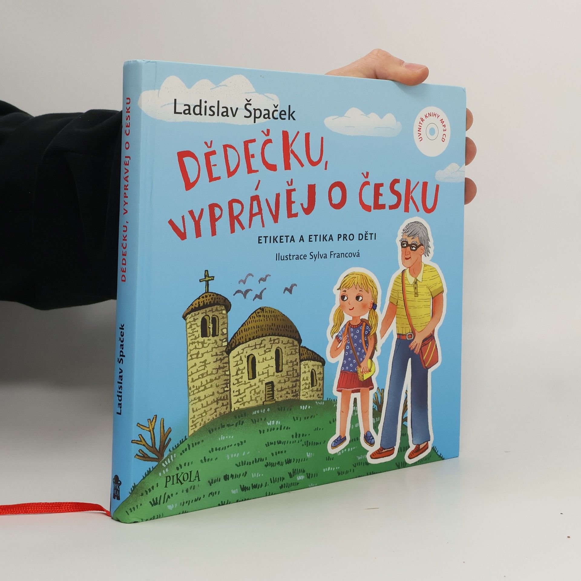 Ladislav Špaček Dědečku, vyprávěj o Česku : Etiketa a etika pro děti