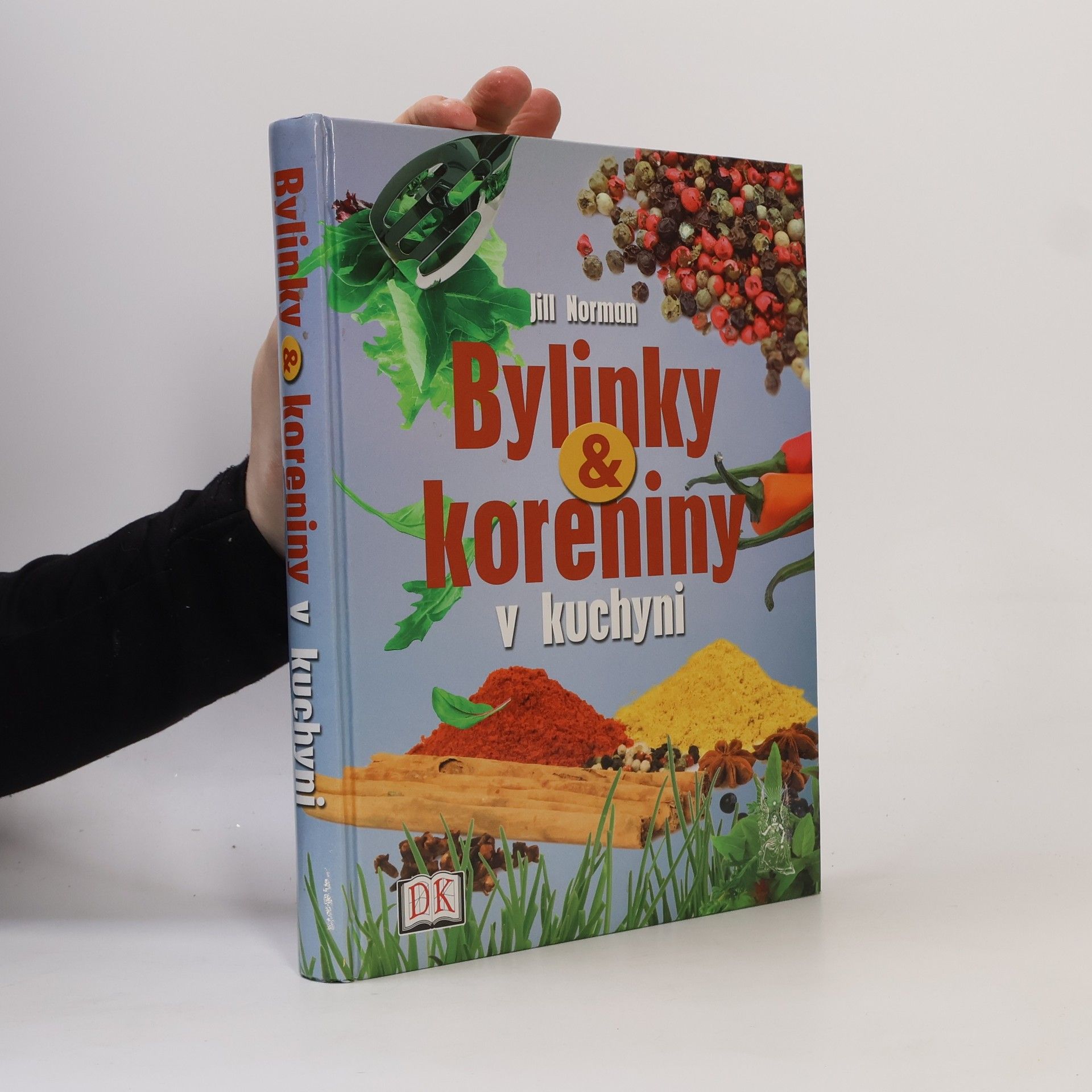 Jill Norman Bylinky & koreniny v kuchyni