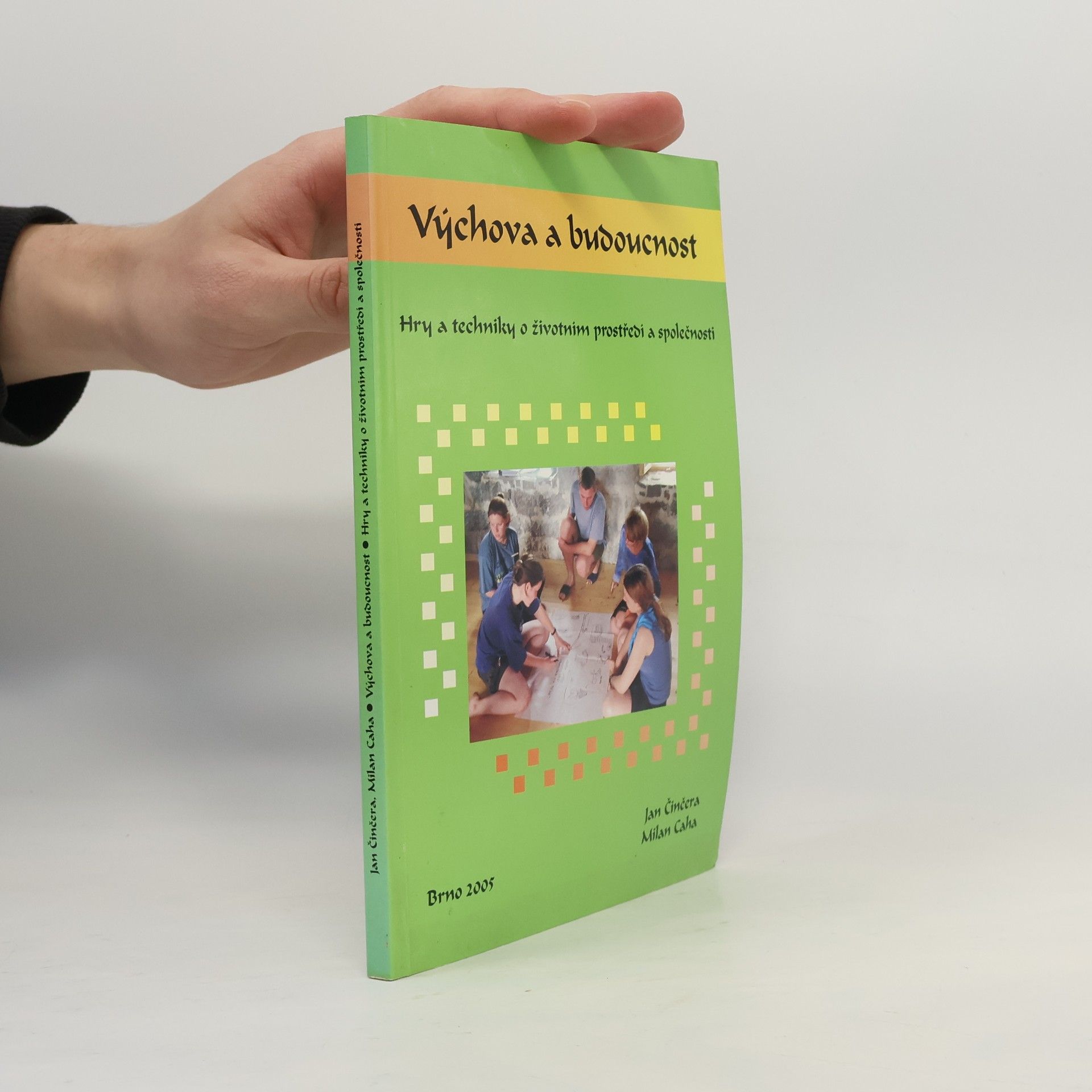 Výchova a budoucnost: Hry a techniky o životním prostředí a společnosti
