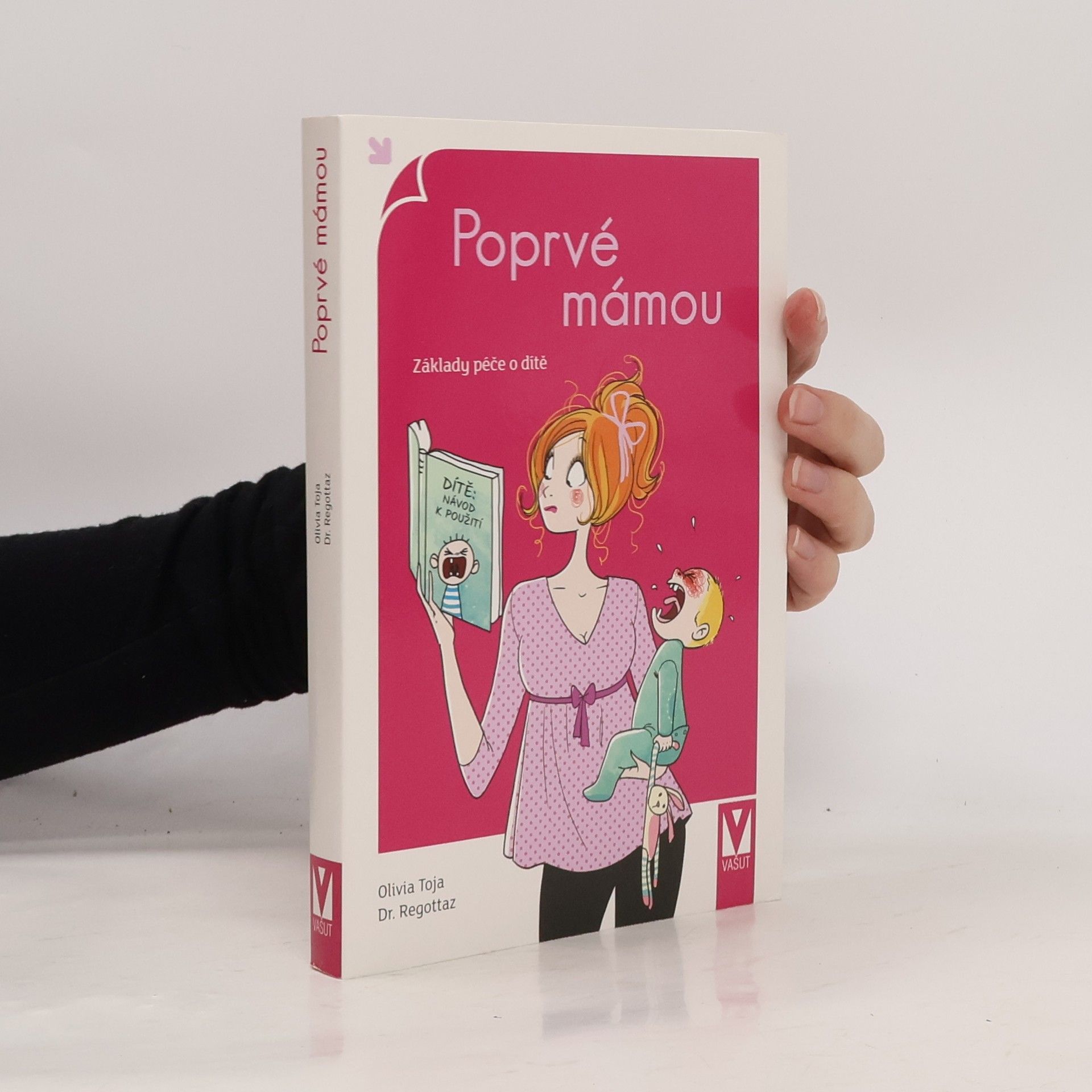 Poprvé mámou. Základy péče o dítě