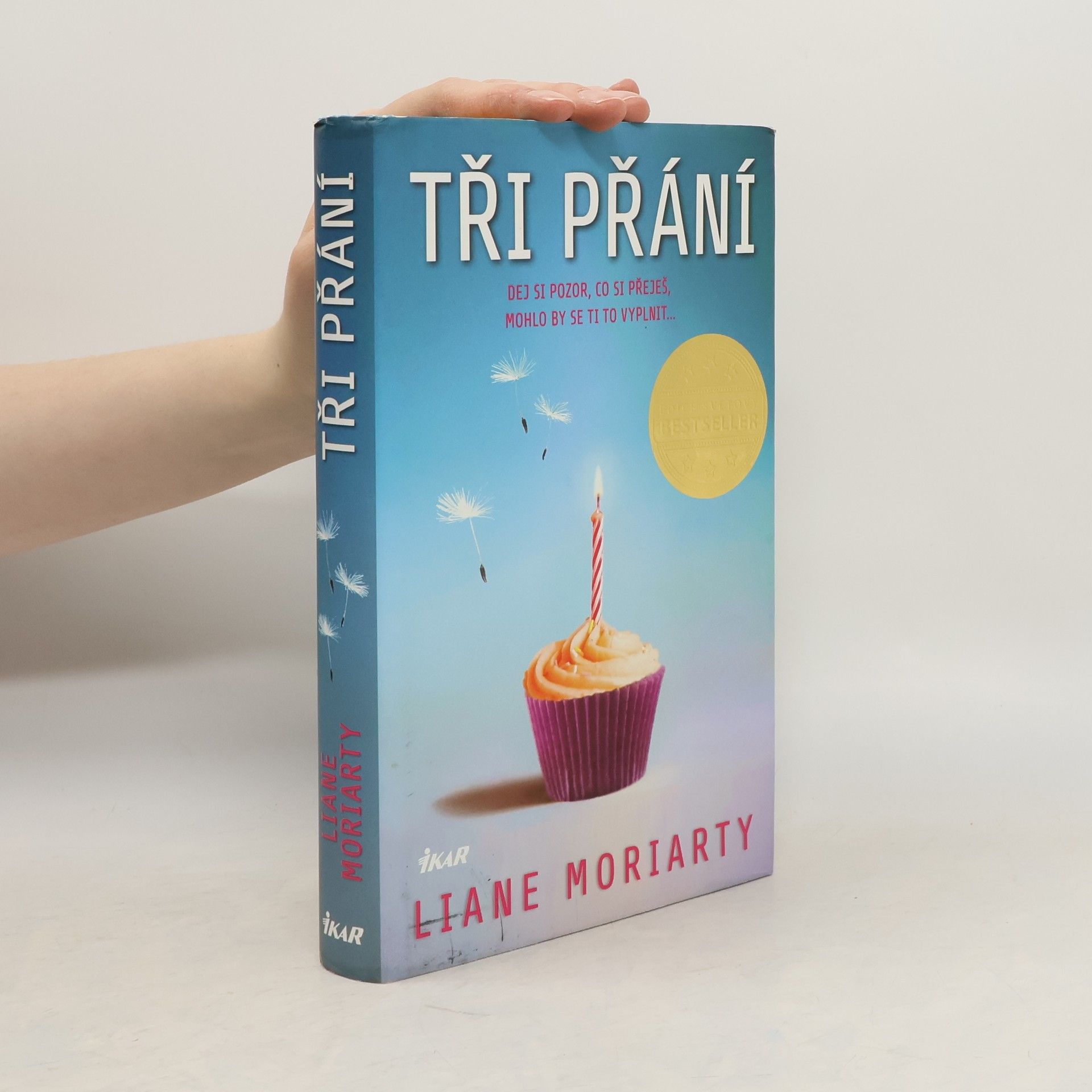 Liane Moriarty Tři přání