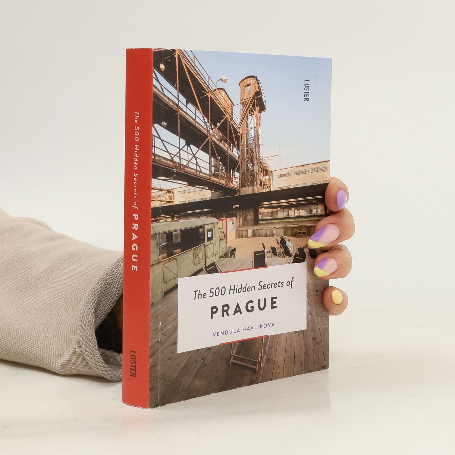 Vendula Havlikova The 500 hidden secrets of Prague