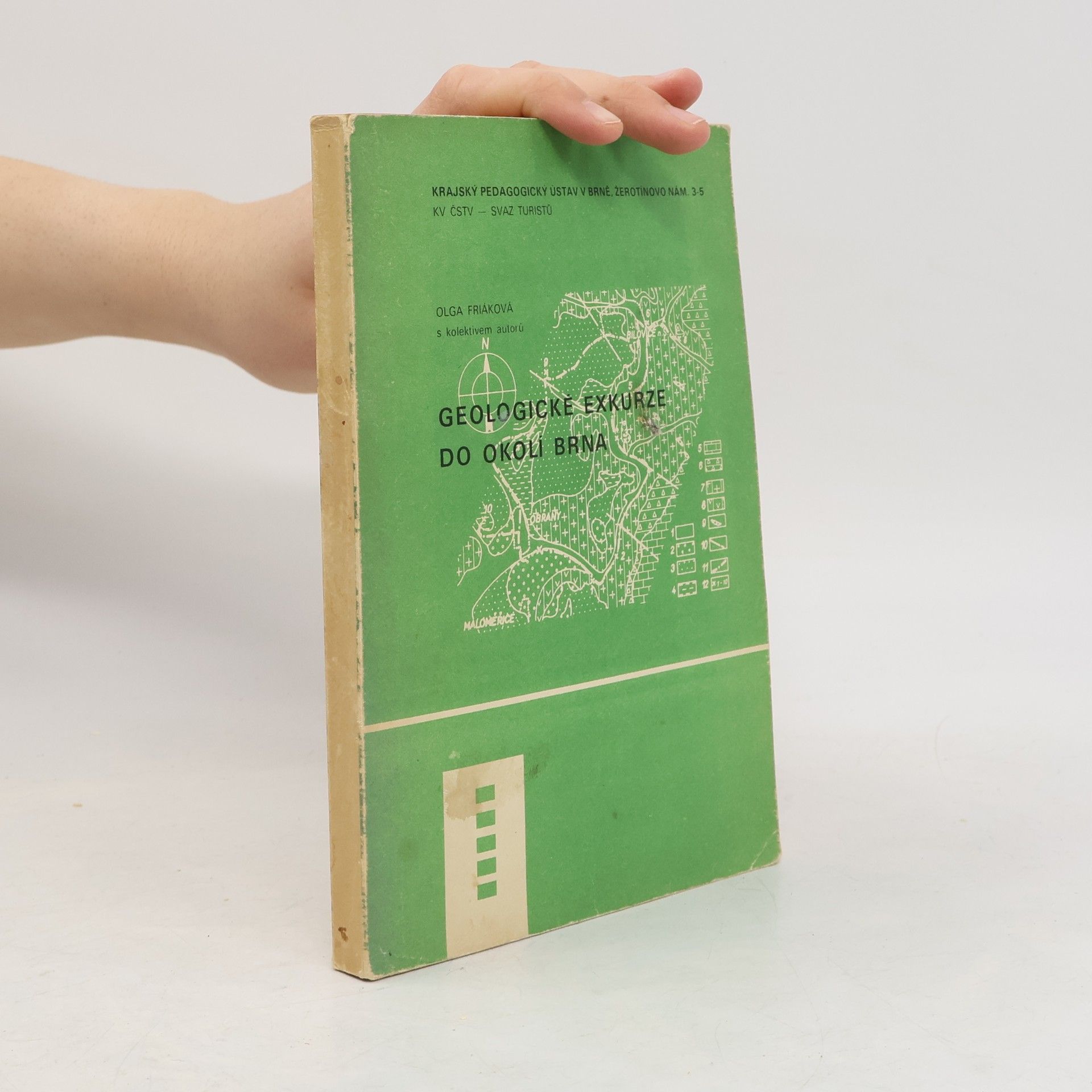 Olga Friáková Geologické exkurze do okolí Brna