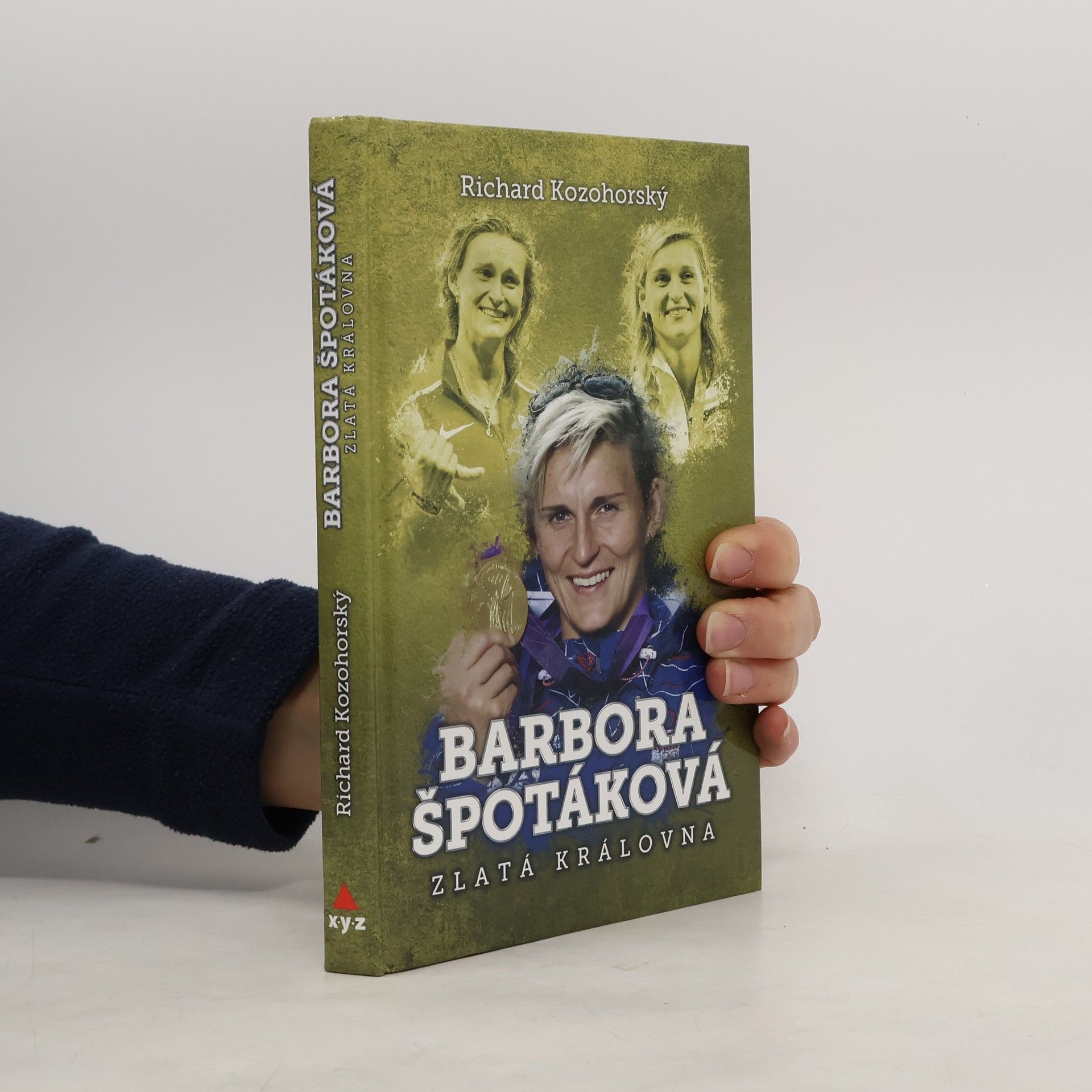 Richard Kozohorský Barbora Špotáková: Zlatá královna