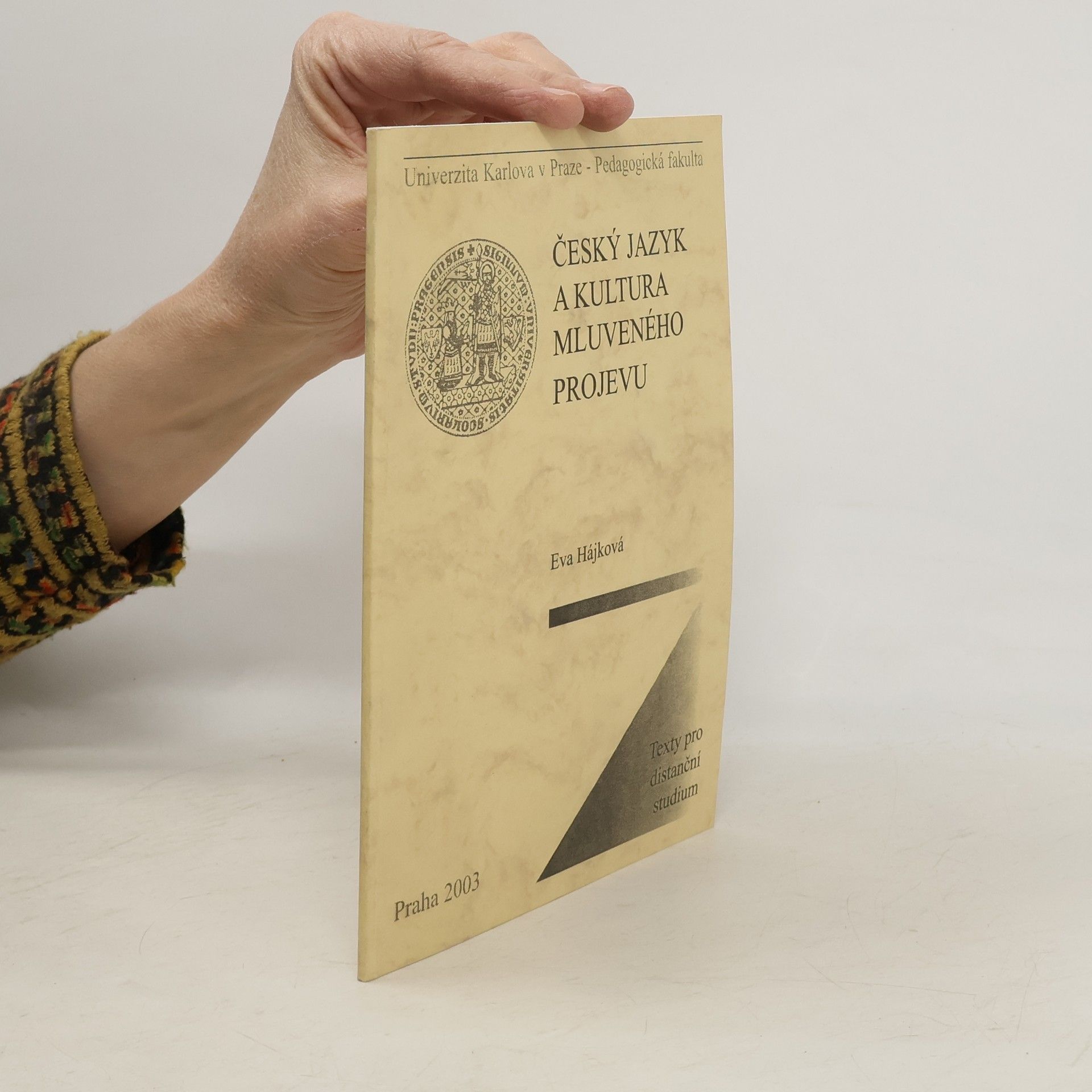 Eva Hájková Český jazyk a kultura mluveného projevu