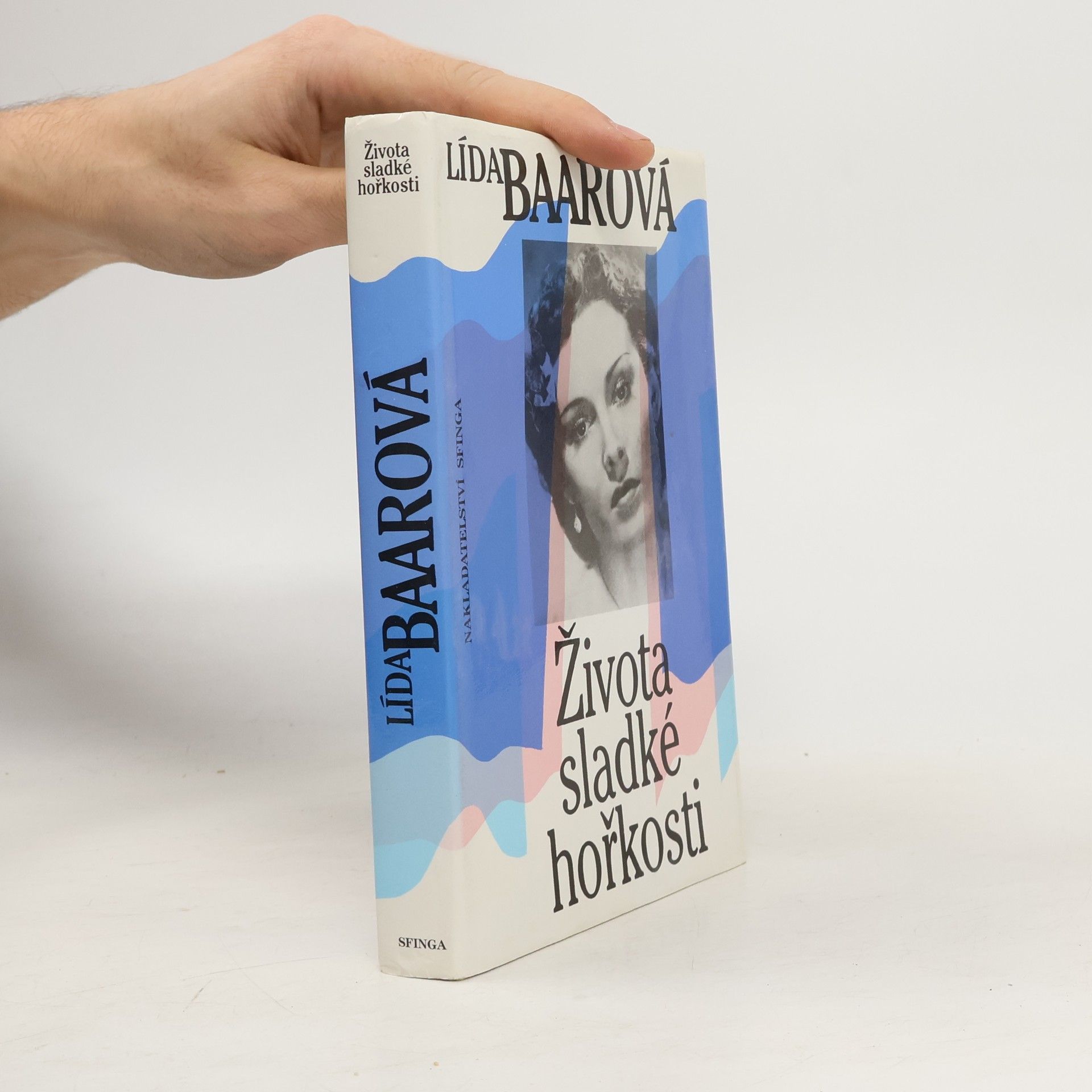 Lída Baarová Života sladké hořkosti