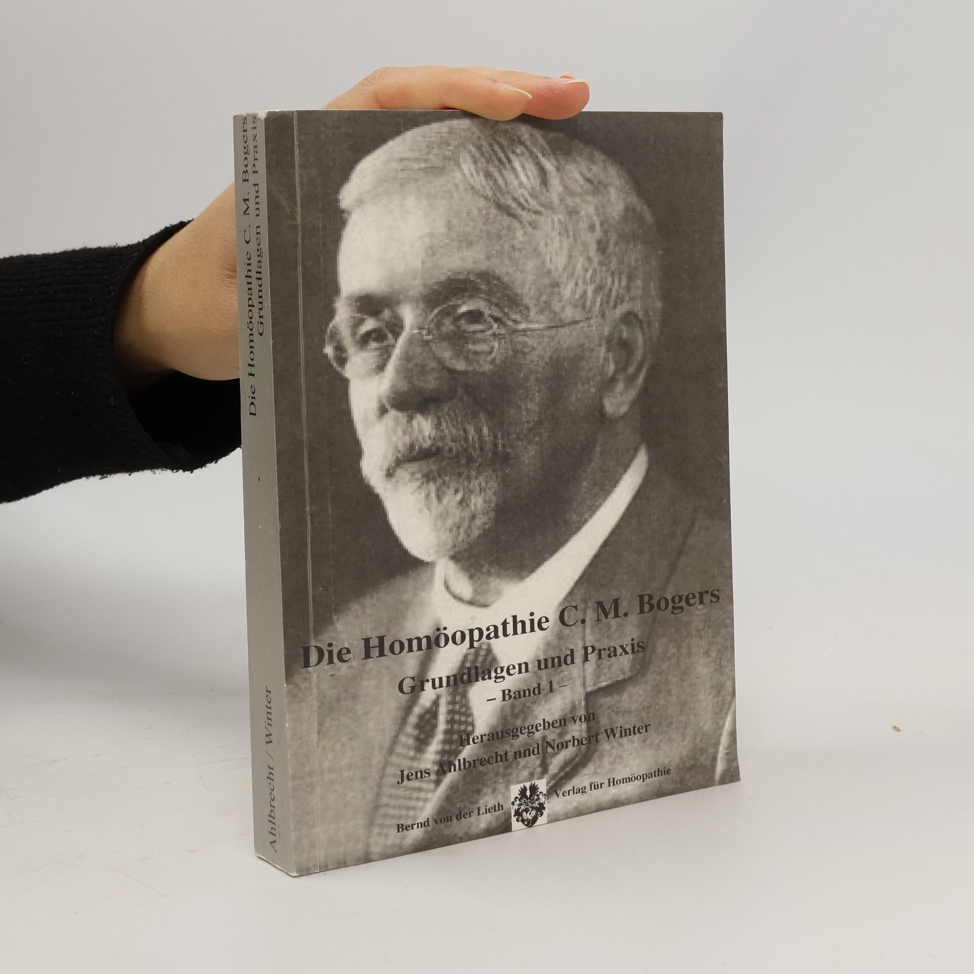 Autorenkollektiv Die Homöopathie C. M. Bogers