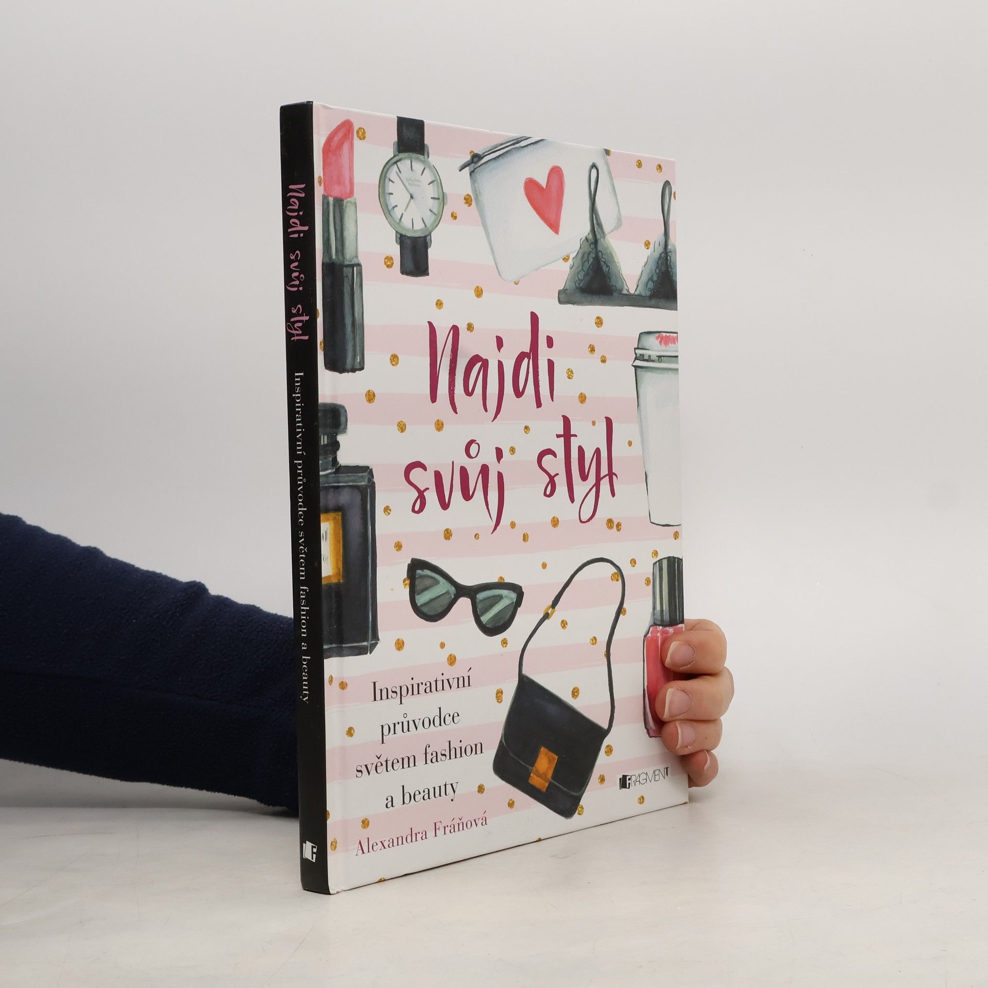 Alexandra Fráňová Najdi svůj styl