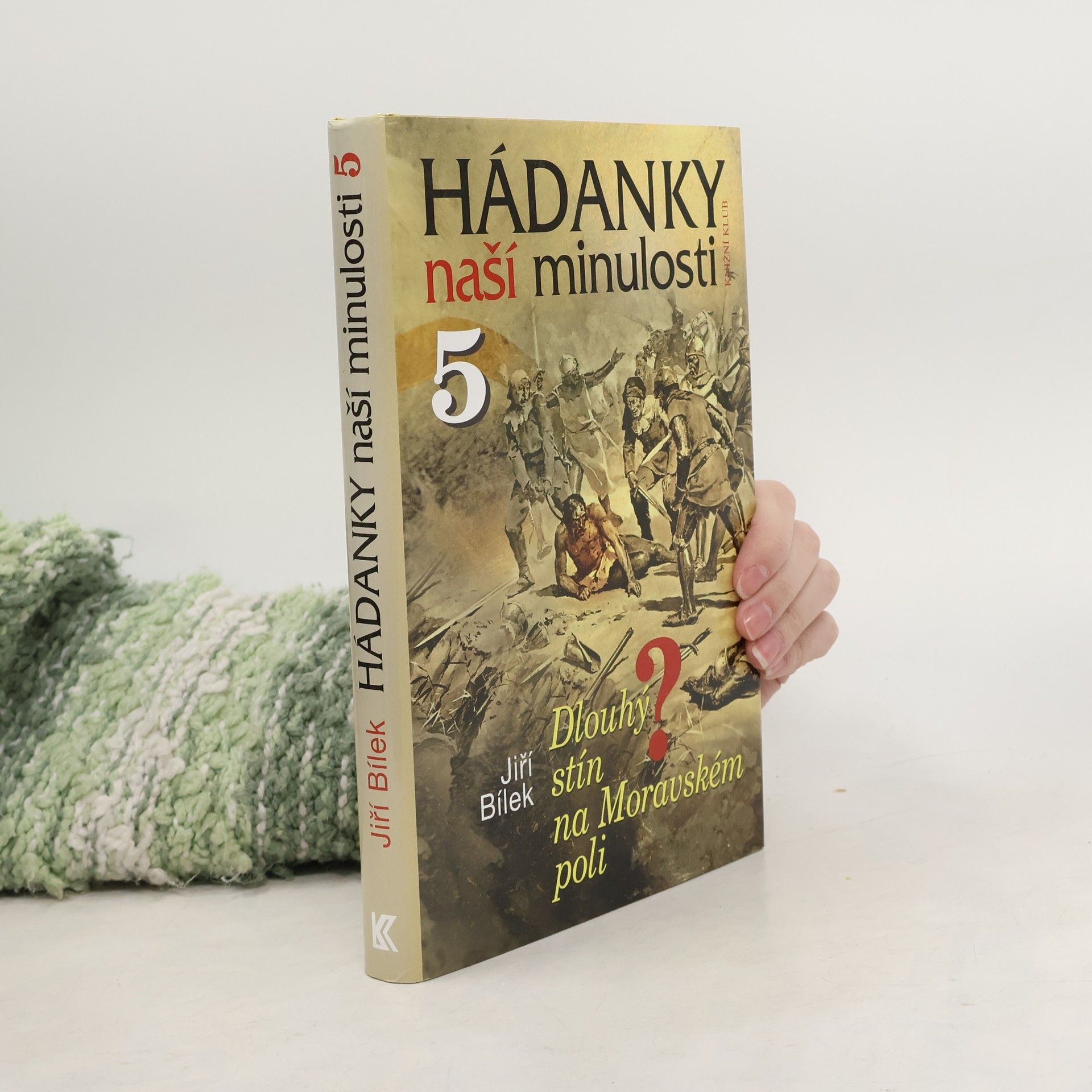 Jiří Bílek Hádanky naší minulosti. 5, Dlouhý stín na Moravském poli