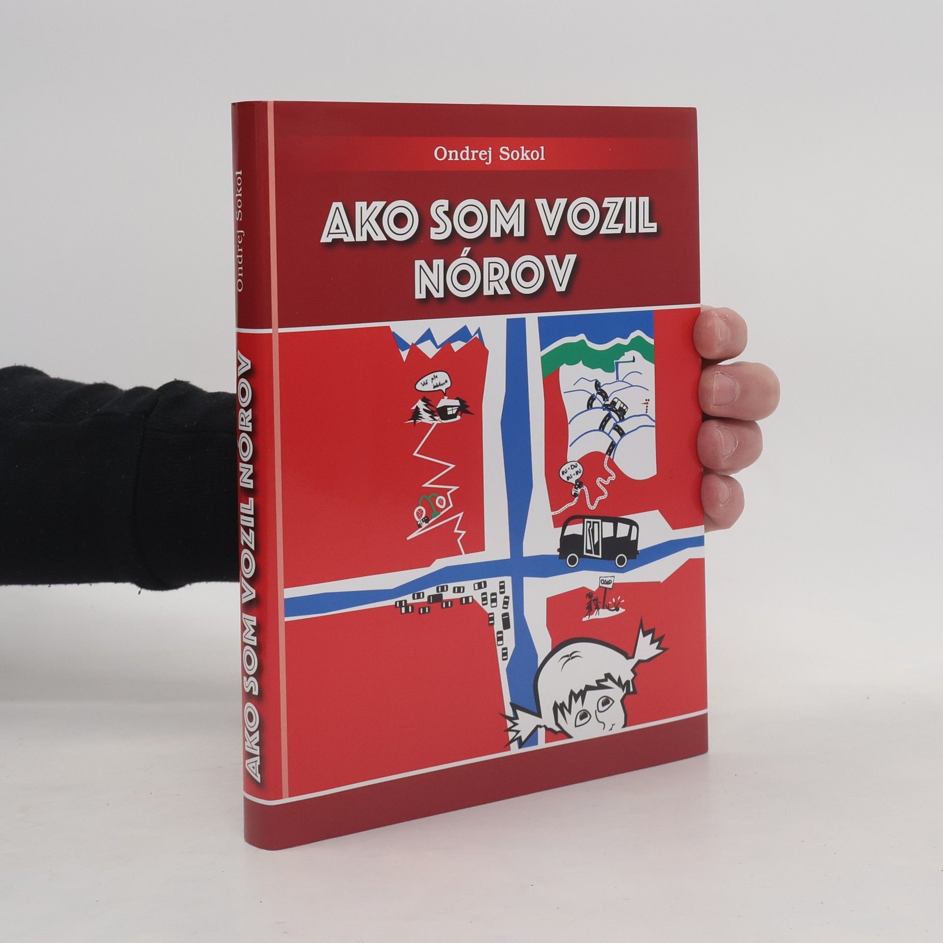 Ondrej Sokol Ako som vozil Nórov