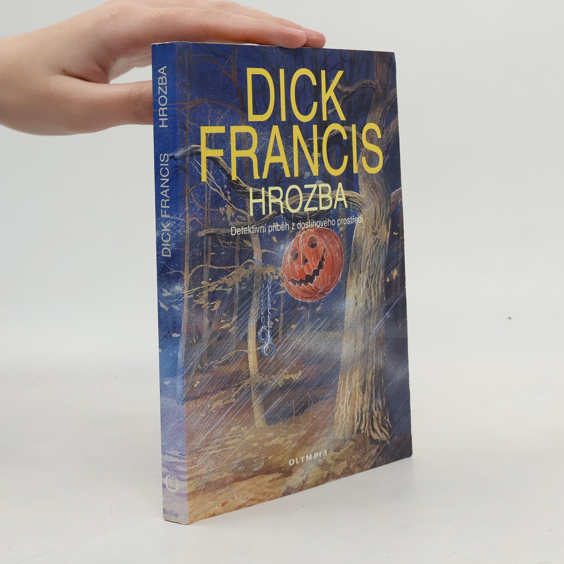 Dick Francis Hrozba: Detektivní příběh z dostihového prostředí