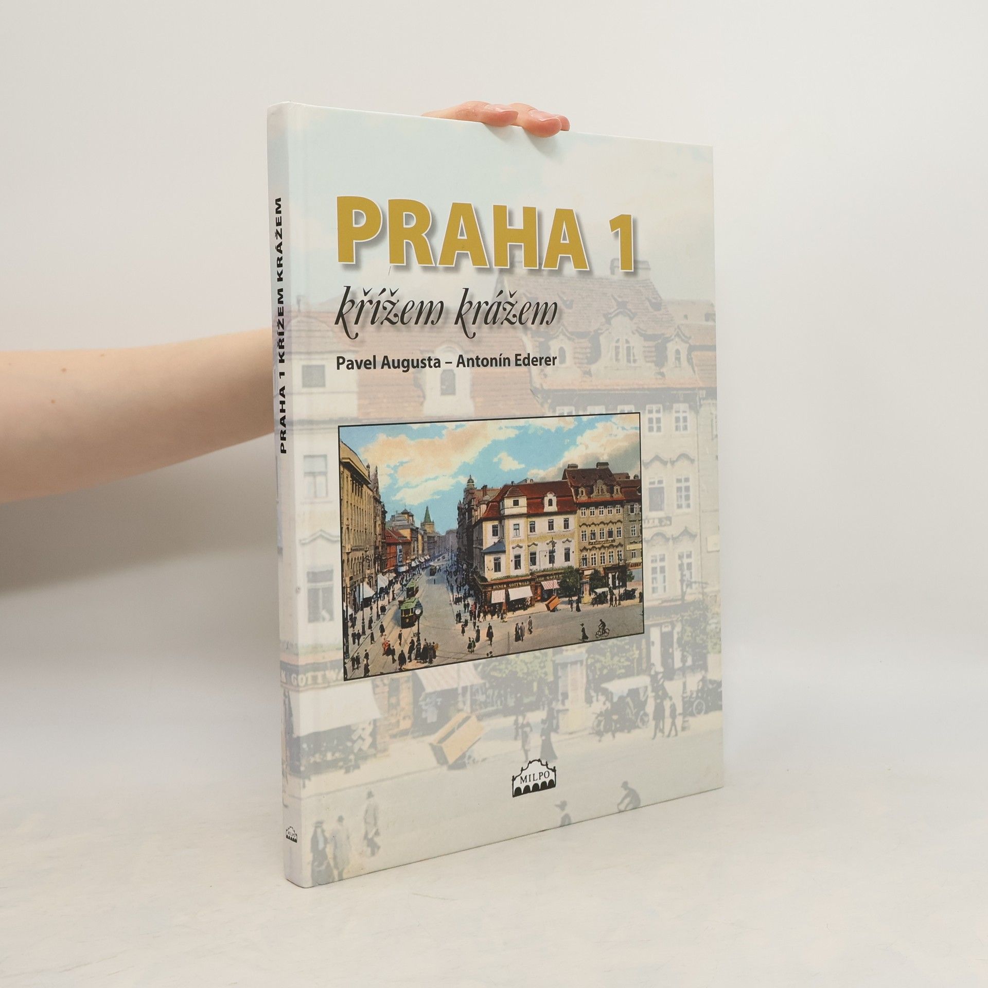 Antonín Ederer Praha 1 křížem krážem