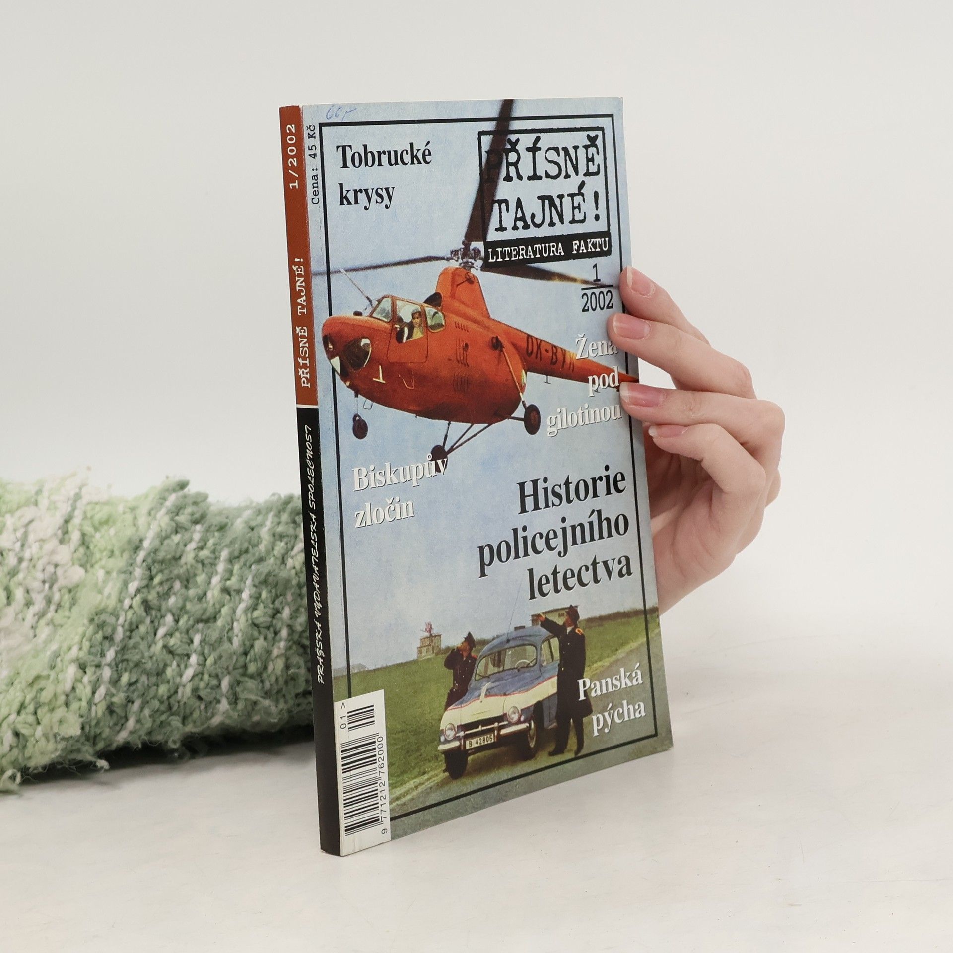 Autorenkollektiv Přísně tajné! Literatura faktu. 1/2002. Historie policejního letectva