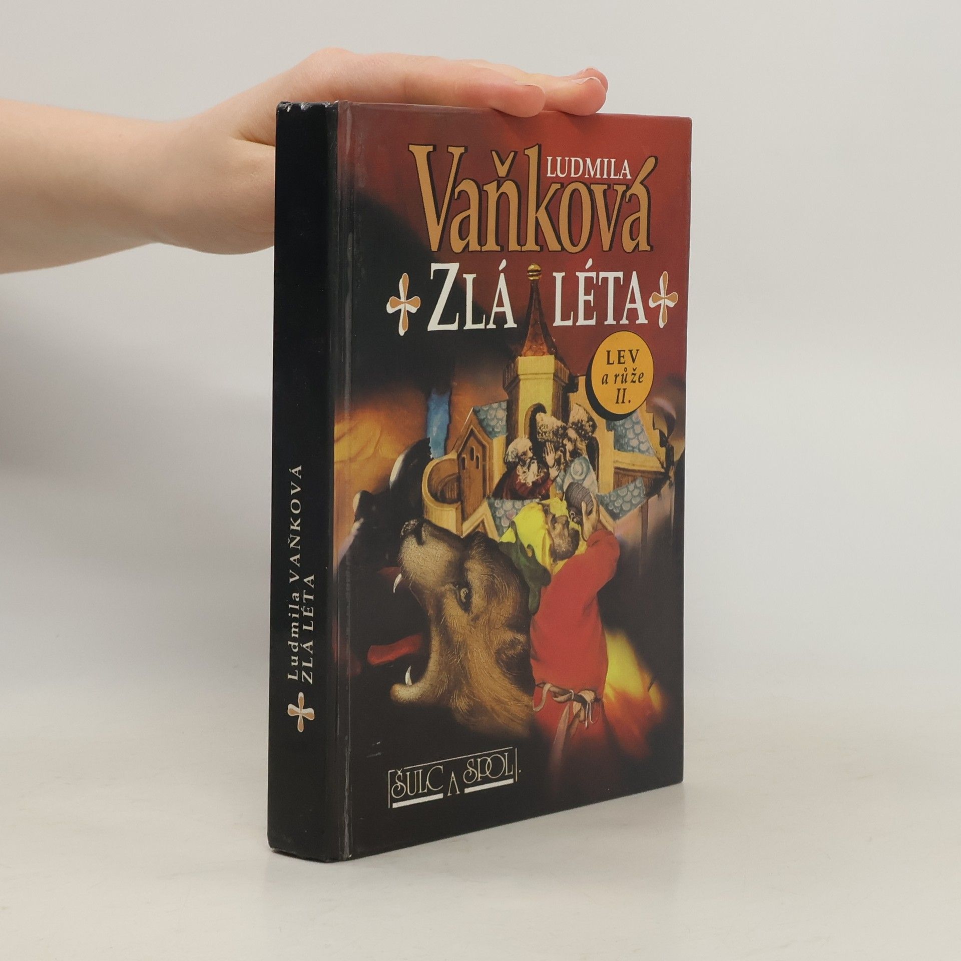 Vaňková Ludmila Zlá léta. Lev a růže II.