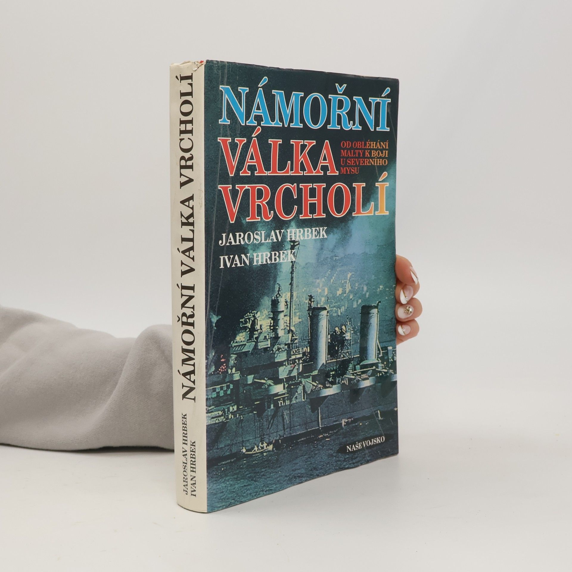 Jaroslav Hrbek Námořní válka vrcholí