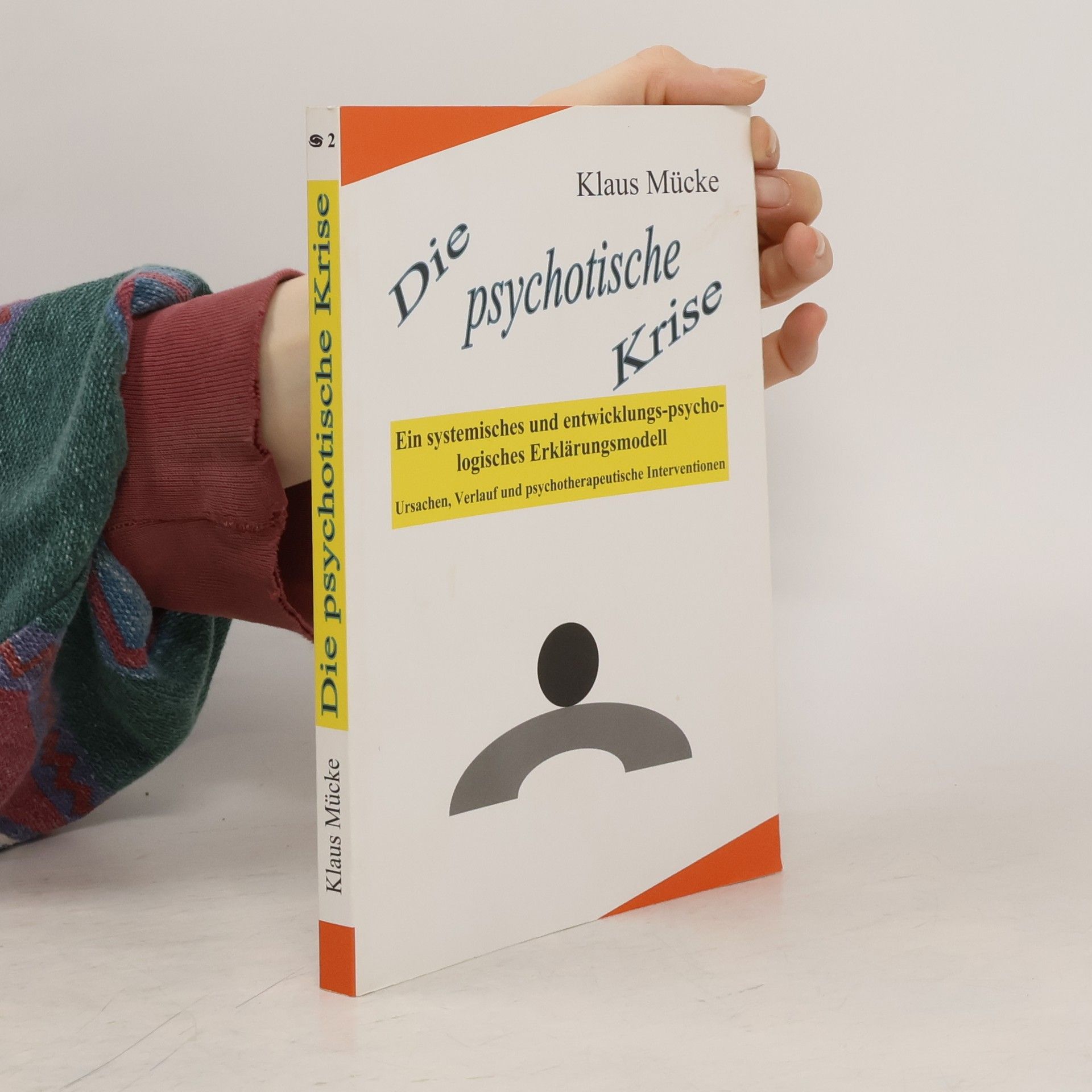 Klaus Mücke Die psychotische Krise